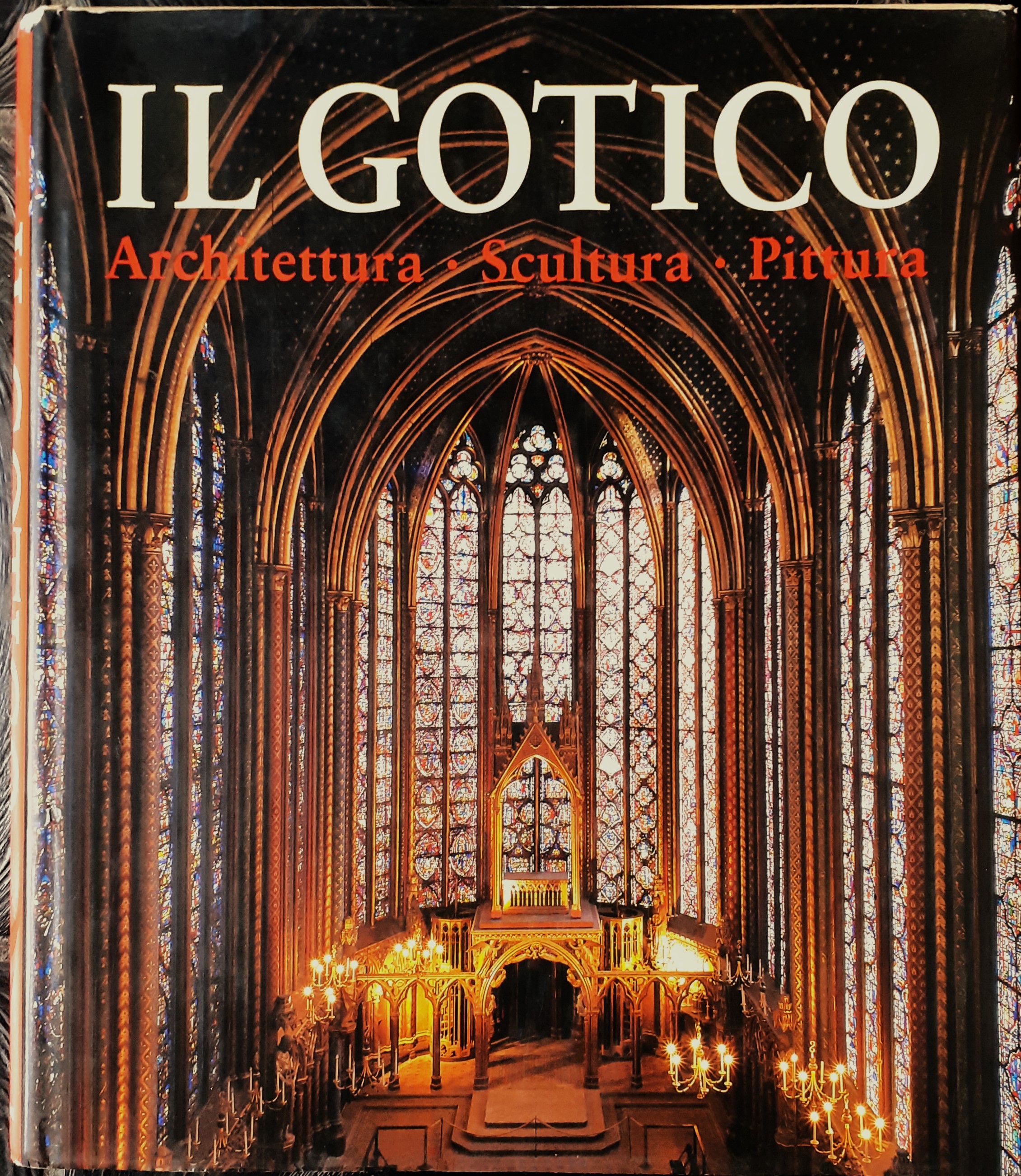L'arte gotica. Architettura - Scultura - Pittura - KONEMANN 2000