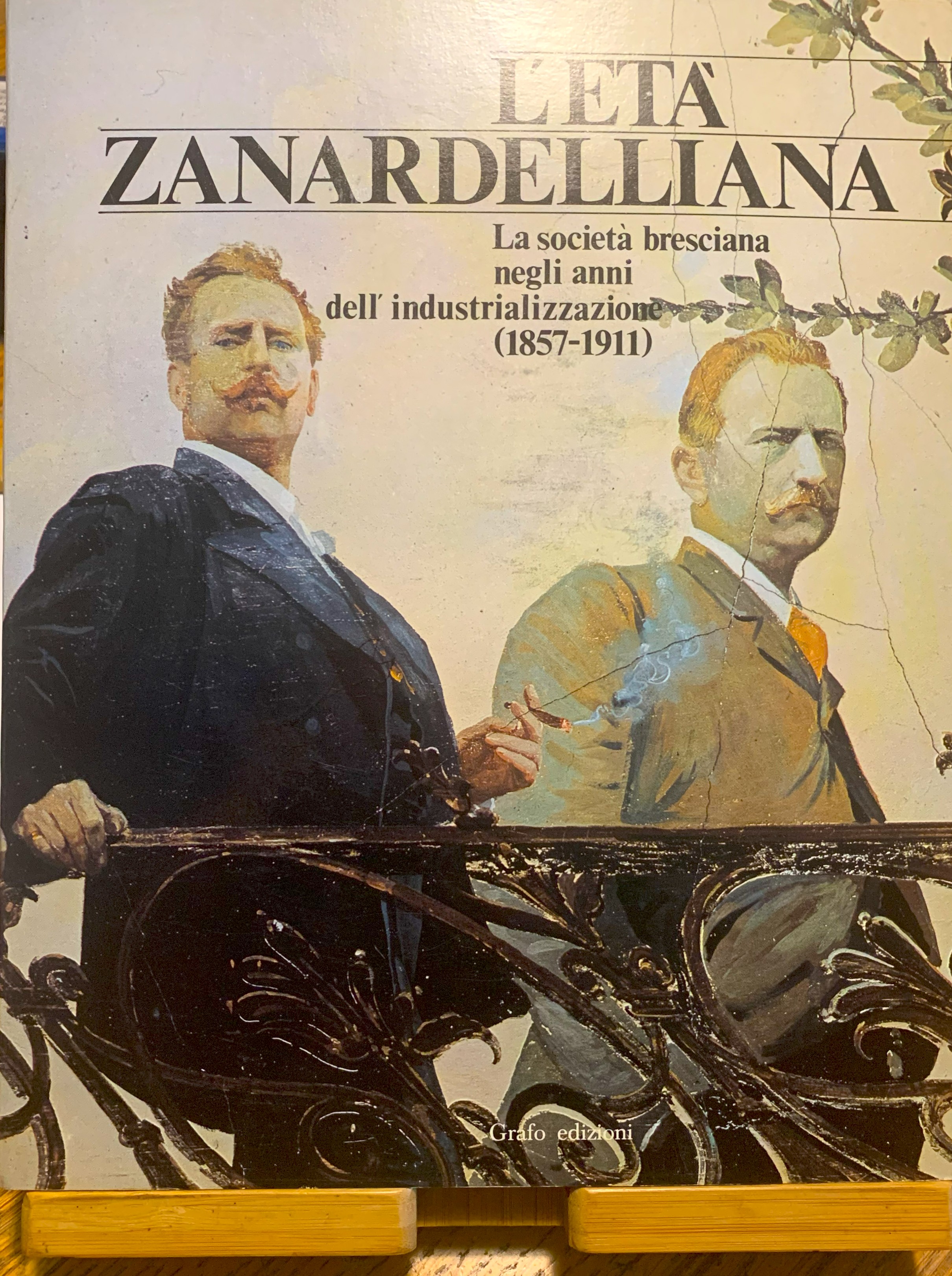 L'età zanardelliana. La società bresciana negli anni dell'industrializzazione (1857-1911). Mostra …