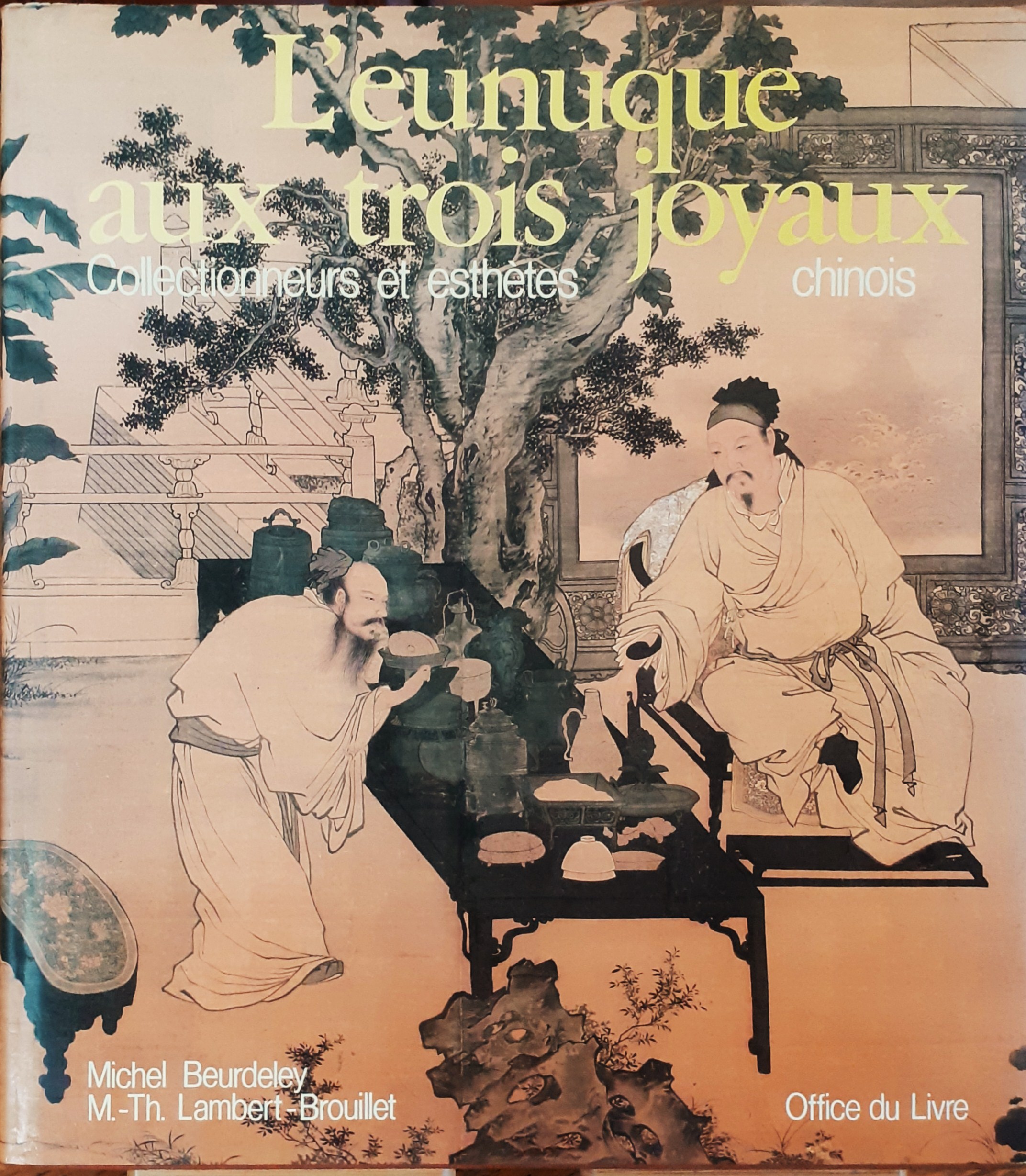 L'eunuque aux trois joyaux Office du Livre 1984