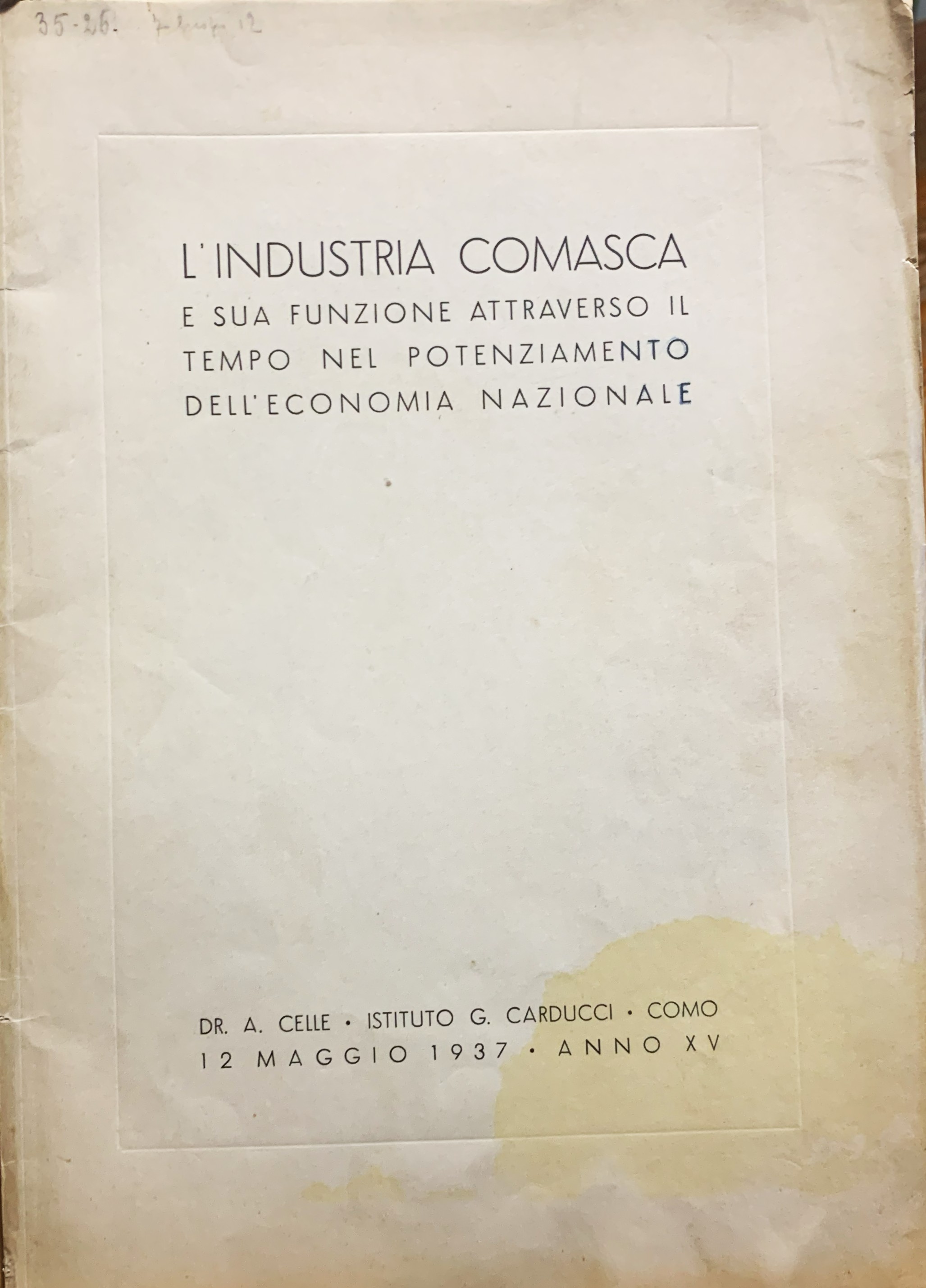 L'industria comasca e la sua funzione attraverso il tempo nel …