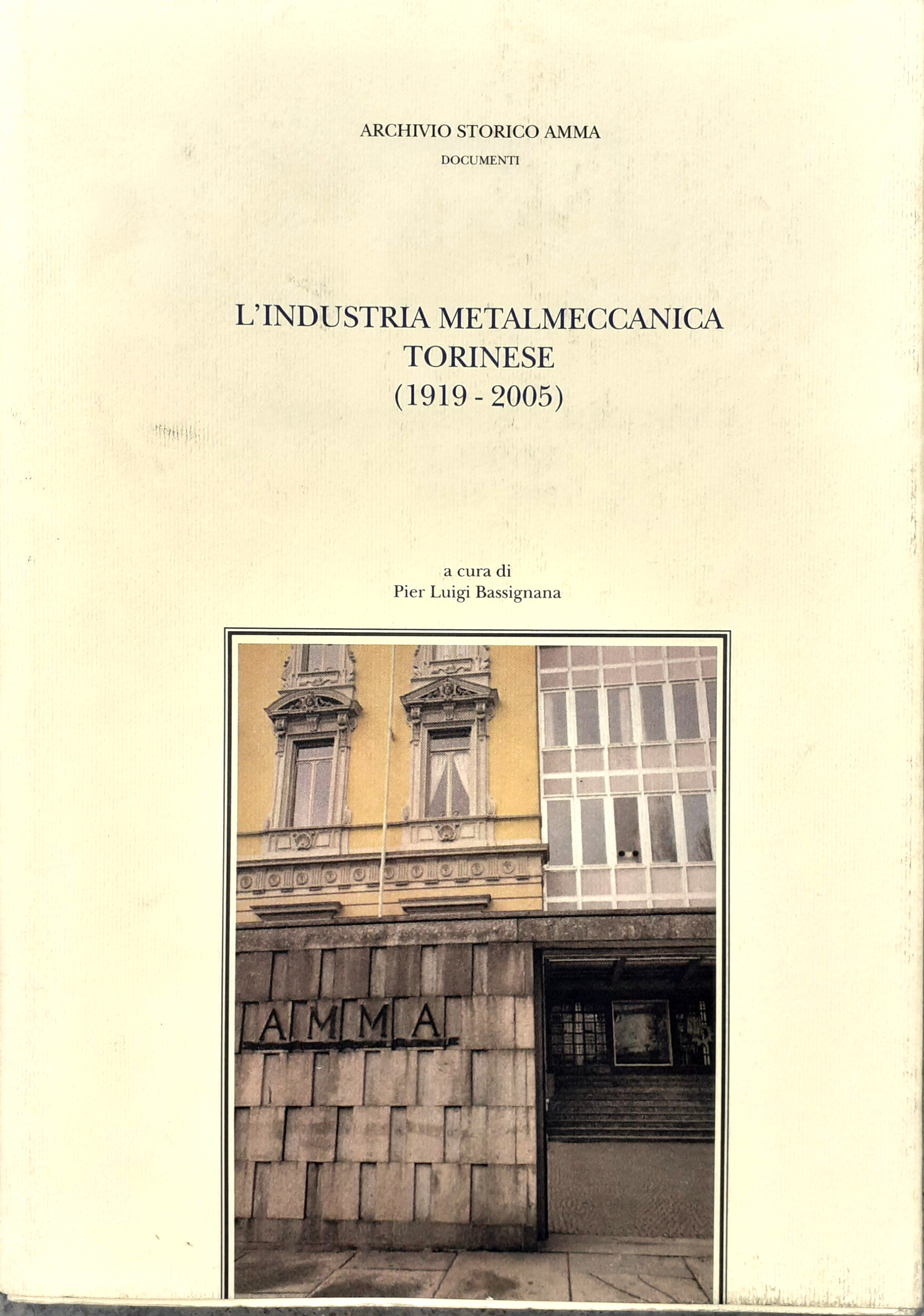 L'industria metalmeccanica torinese (1919-2005)