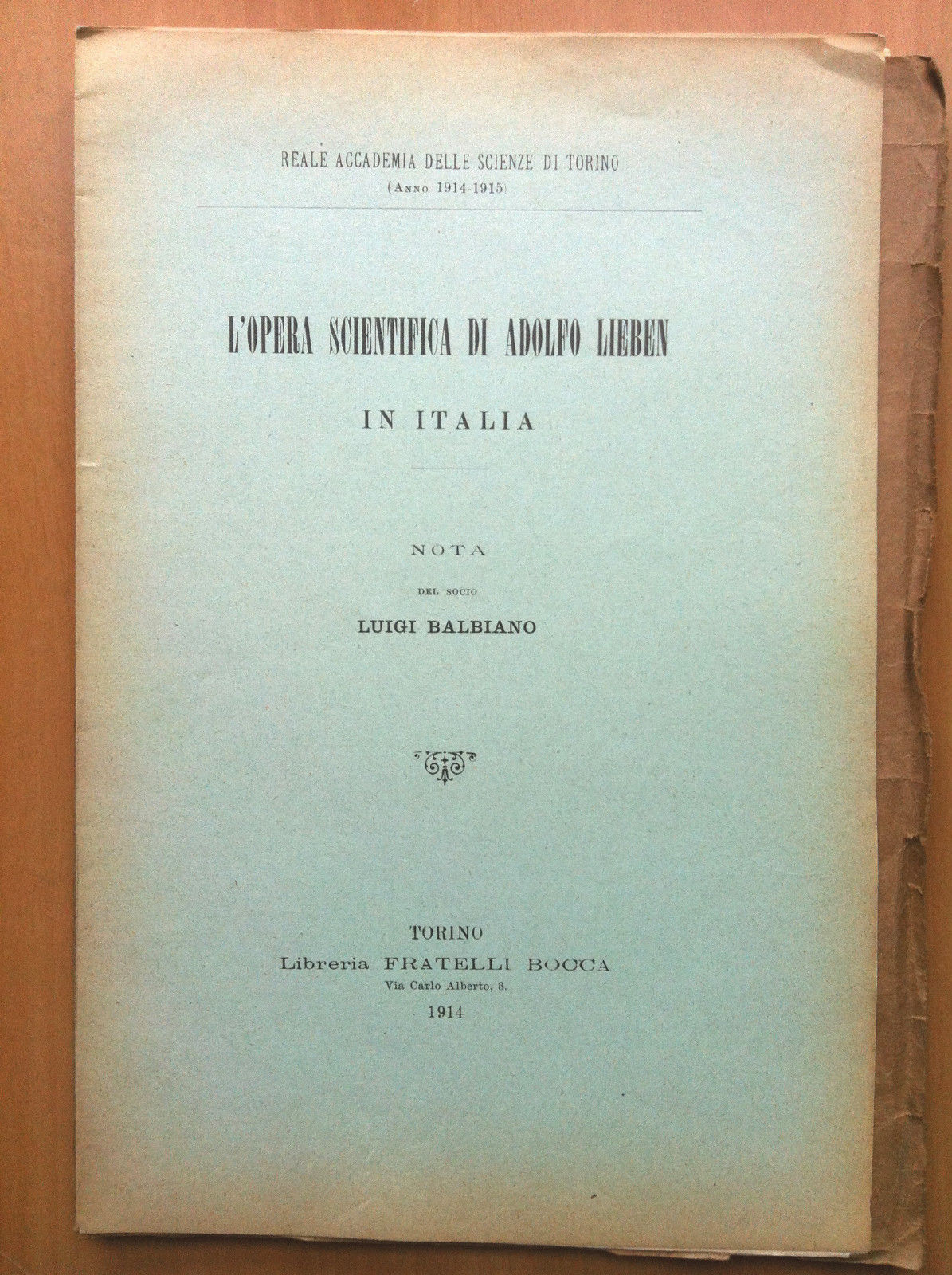L'opera scientifica di Adolfo Lieben in Italia Torino 1914 - …