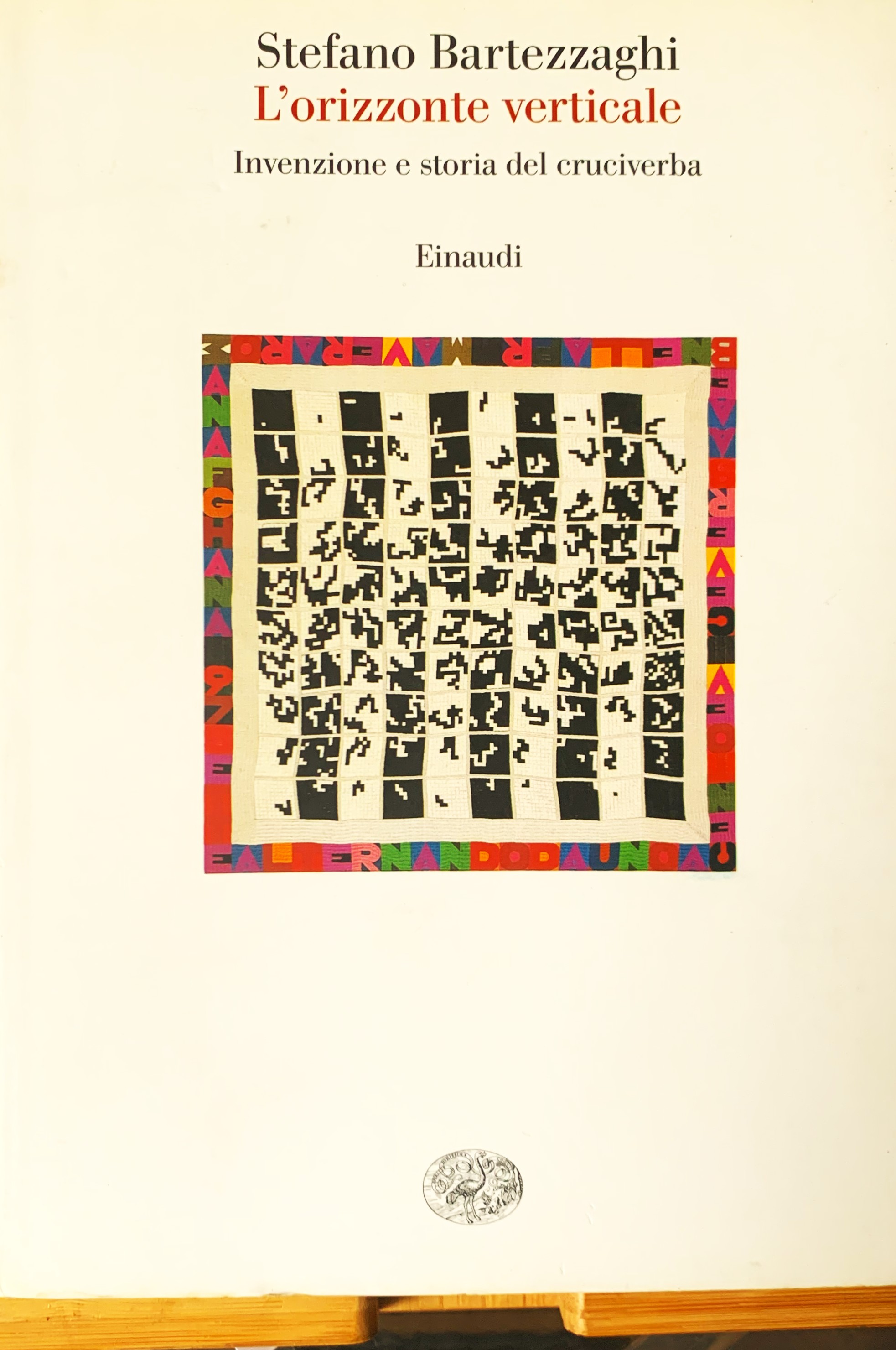 L'orizzonte verticale. Invenzione e storia del cruciverba