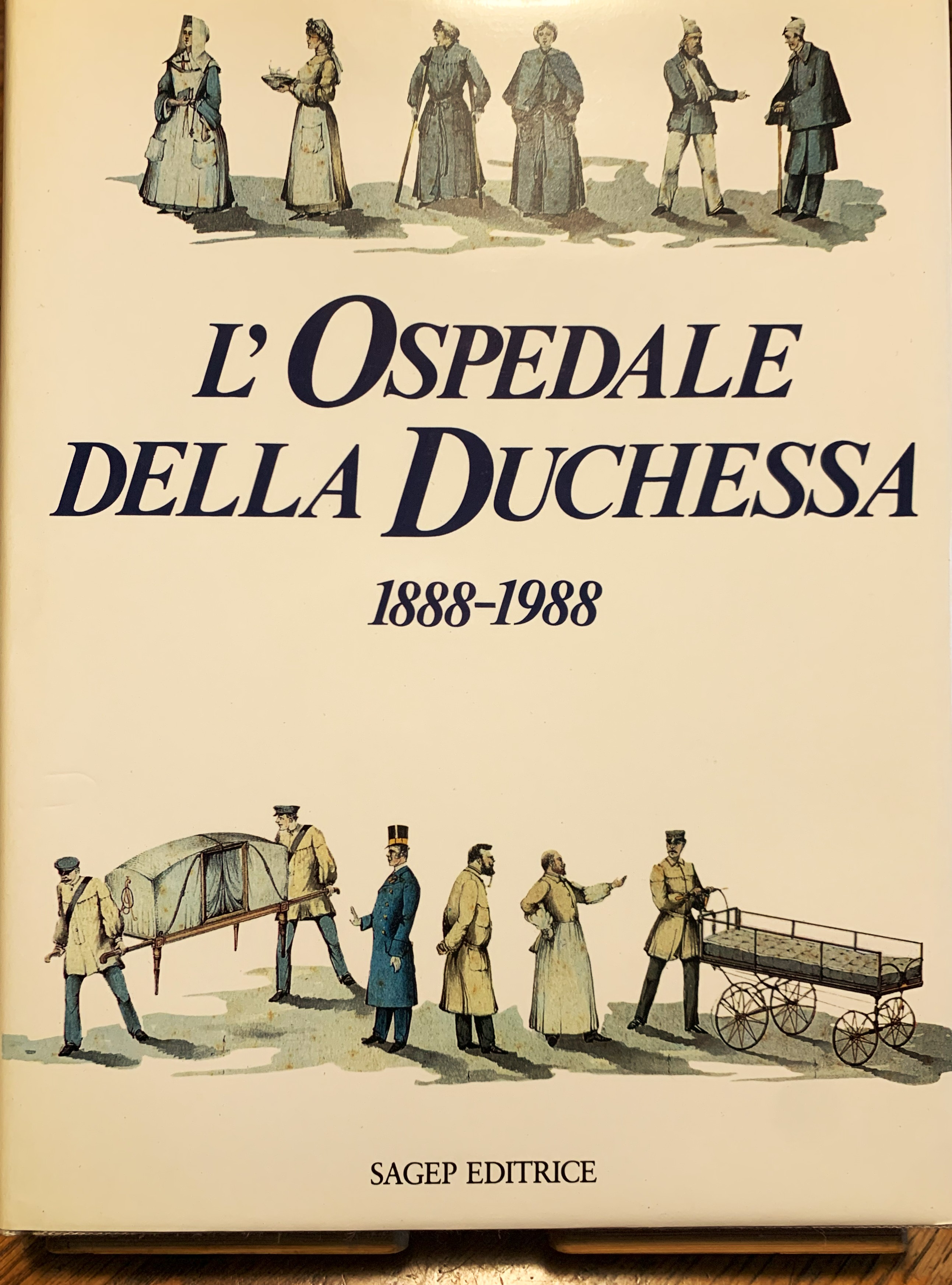 L'Ospedale della Duchessa 1888-1988