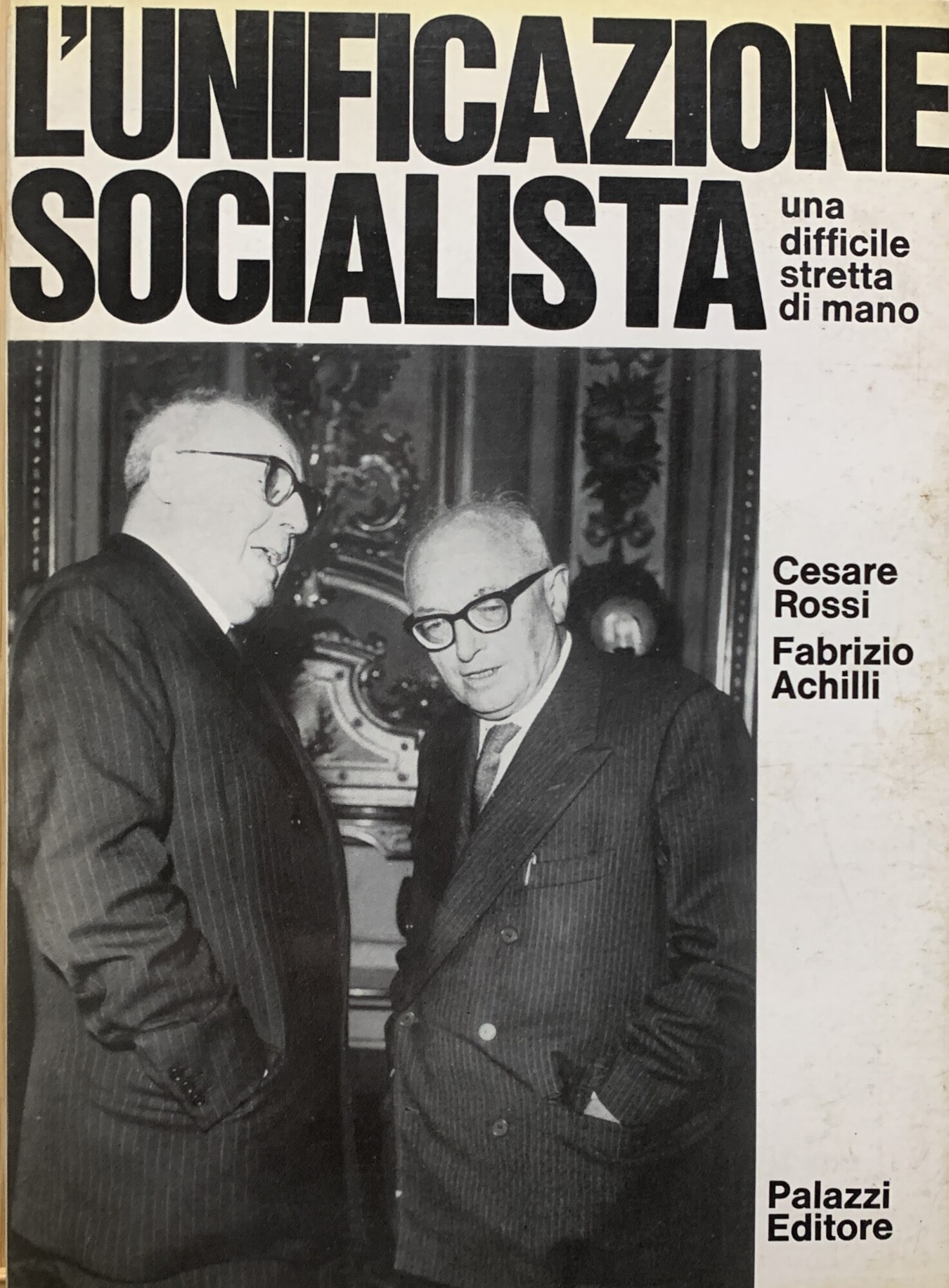 L'unificazione socialista. Una difficile stretta di mano
