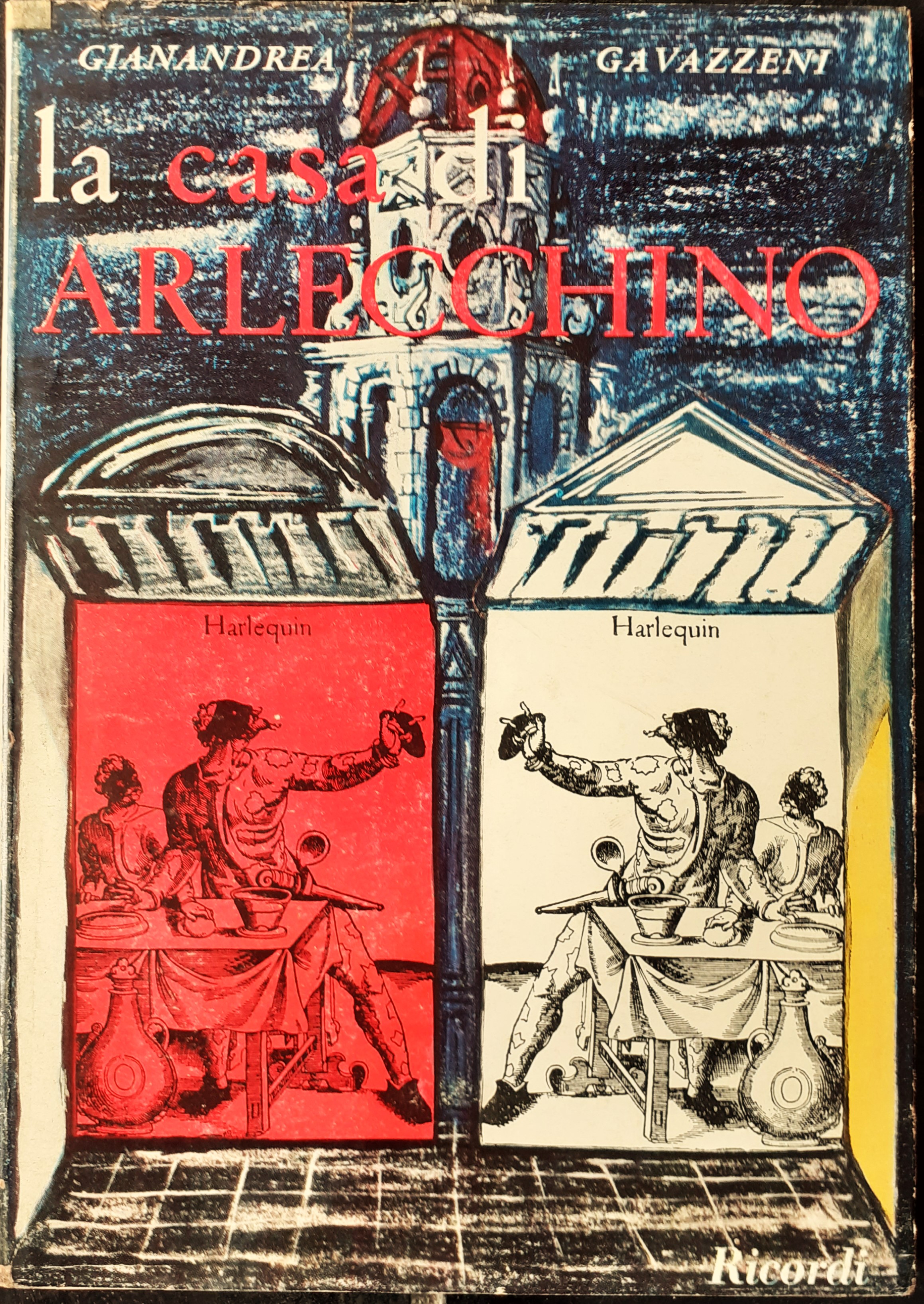 la casa di ARLECCHINO Prose memorie e un dialogo Ricordi …