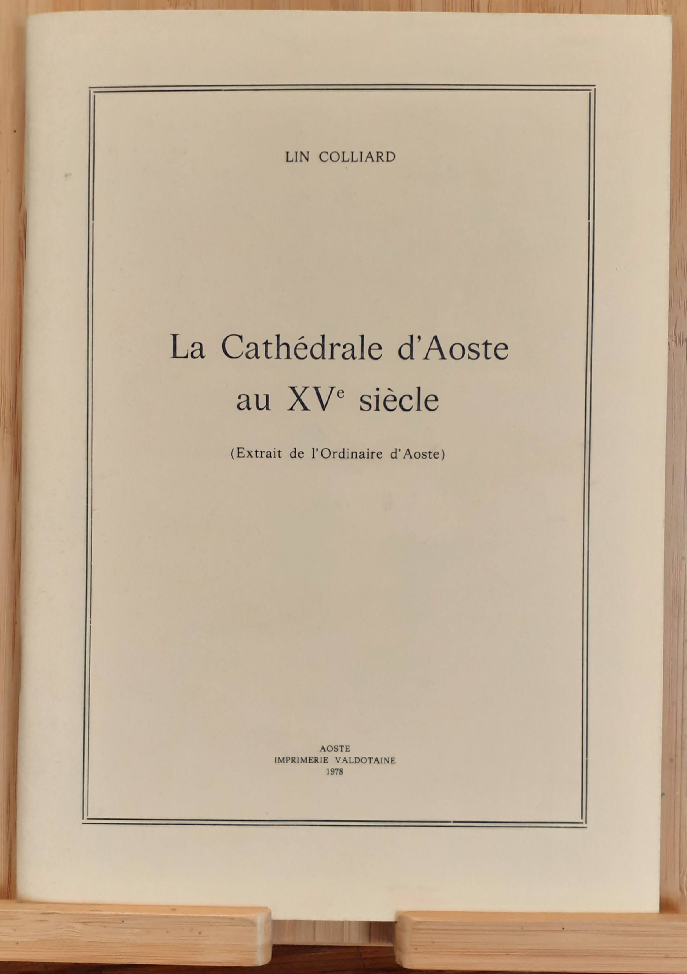 La Cathédrale d'Aoste au XV siécle Aosta 1978