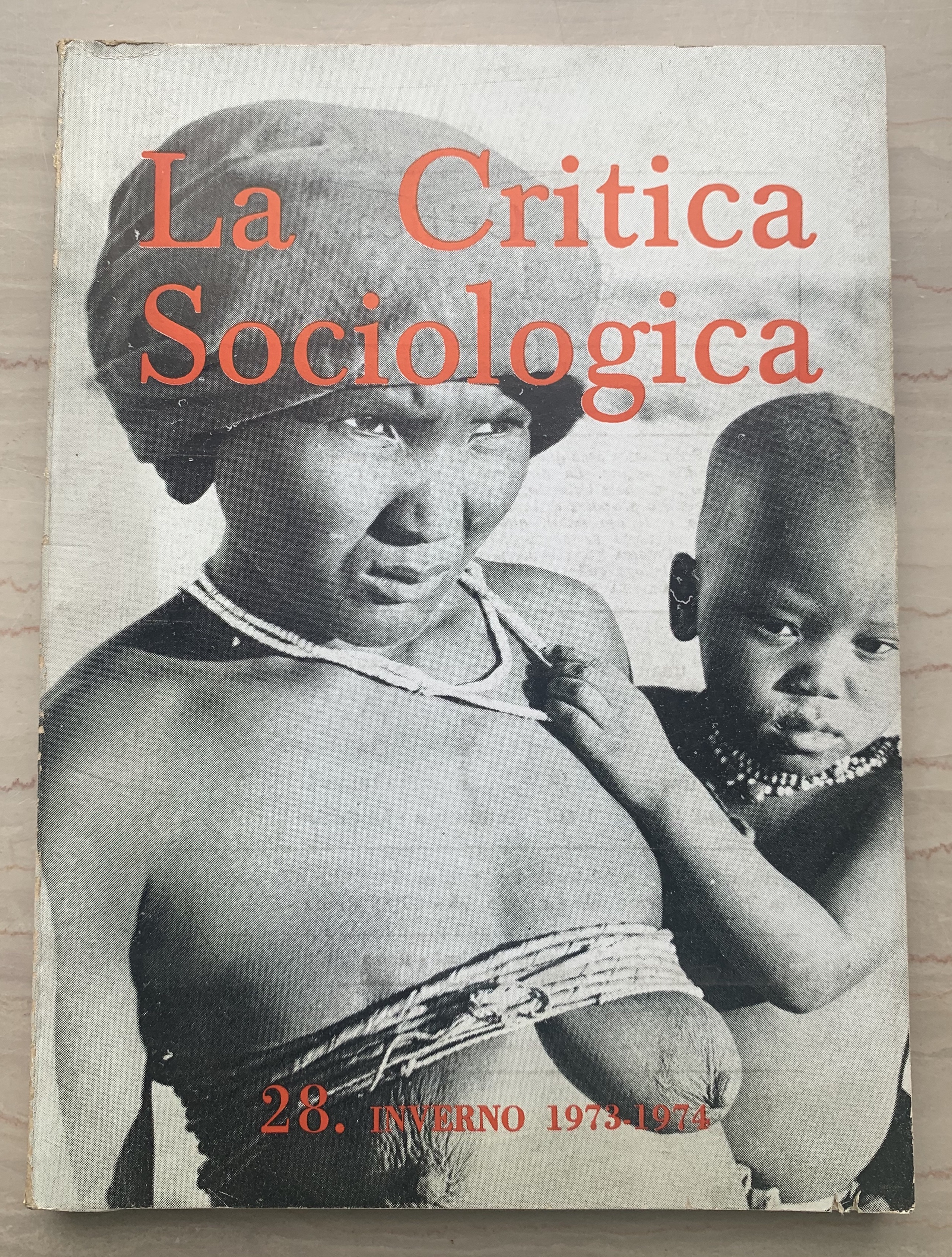 La Critica Sociologica: rivista trimestrale. 28. Inverno 1973-1974