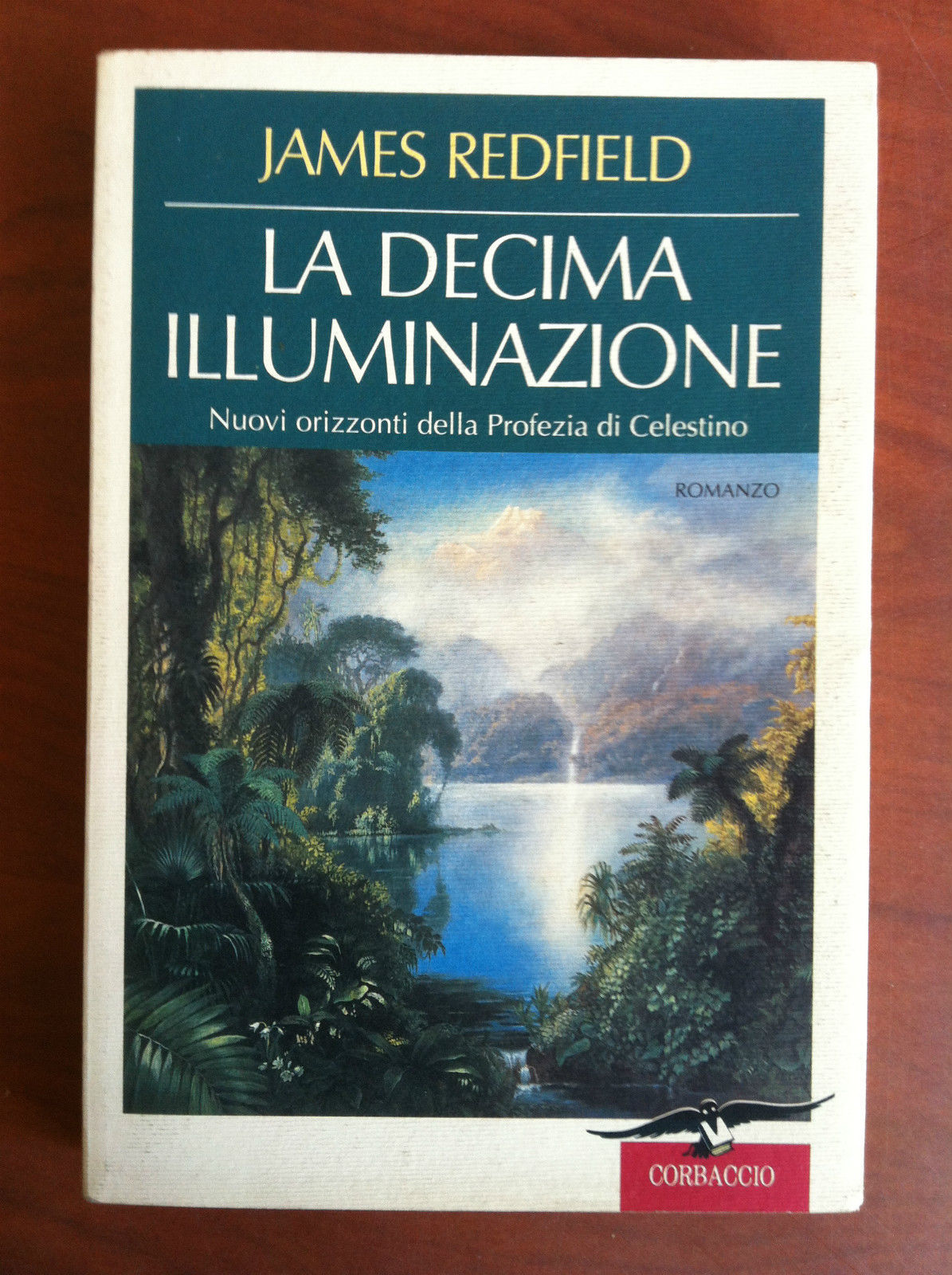 La decima illuminazione James Redfield Corbaccio 1996 - E19637