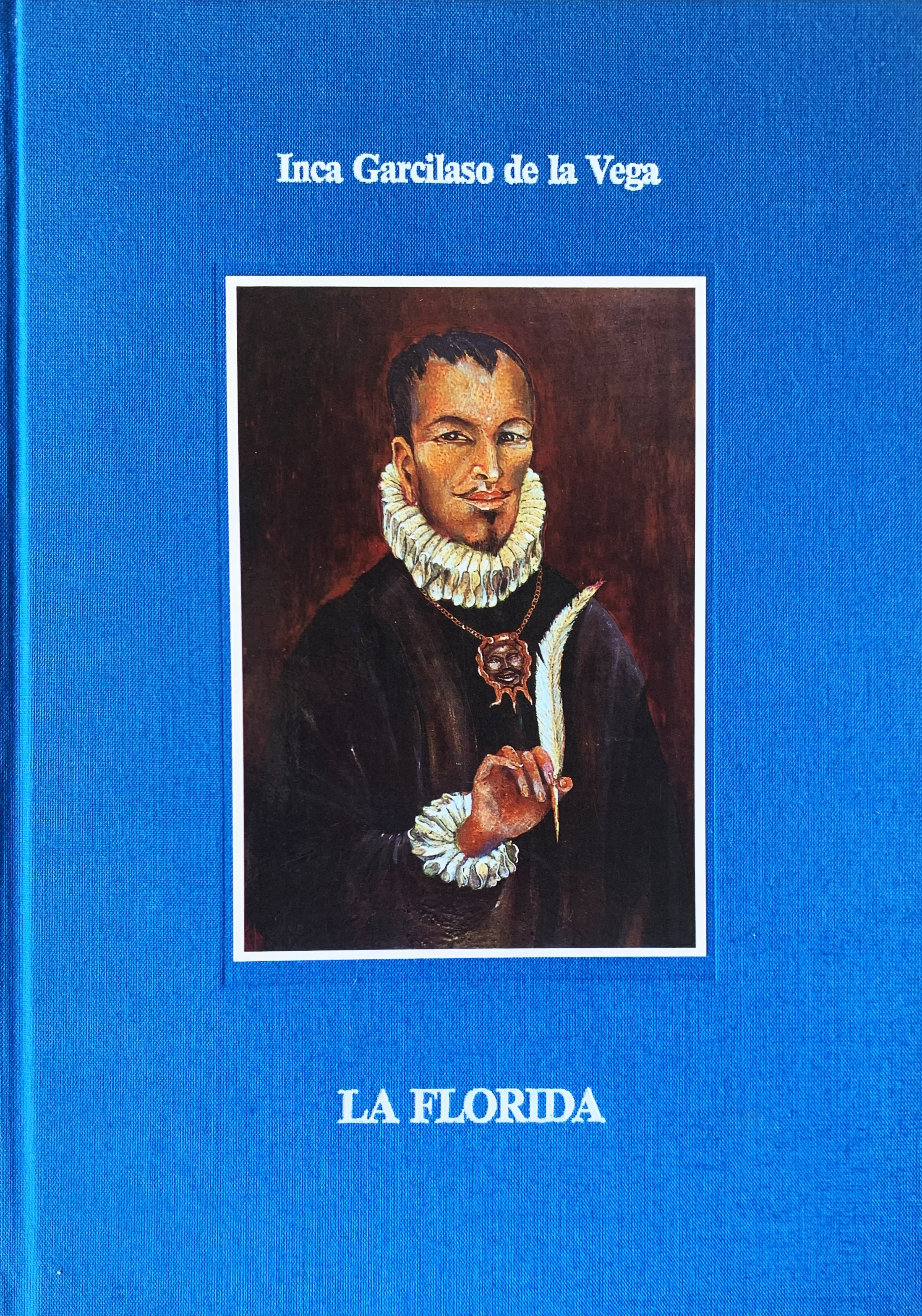 La Florida. Storia della spedizione di Hernando de Soto, Governatore …