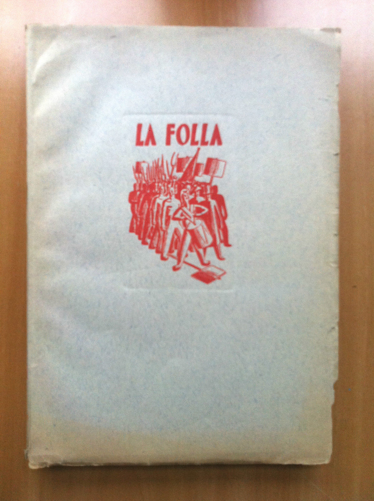 La Folla di Guglielmino Giannini Editrice Faro 1945 - E16029