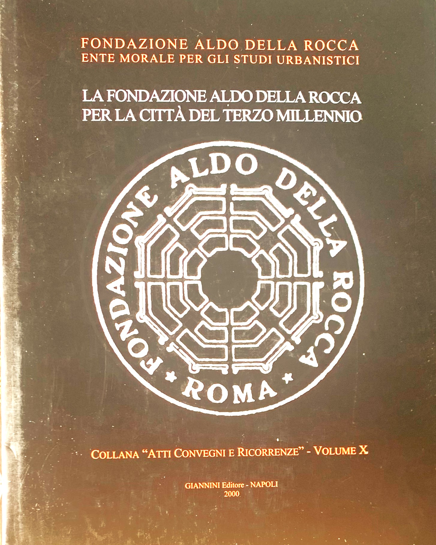 La Fondazione Aldo Della Rocca per la città del terzo …