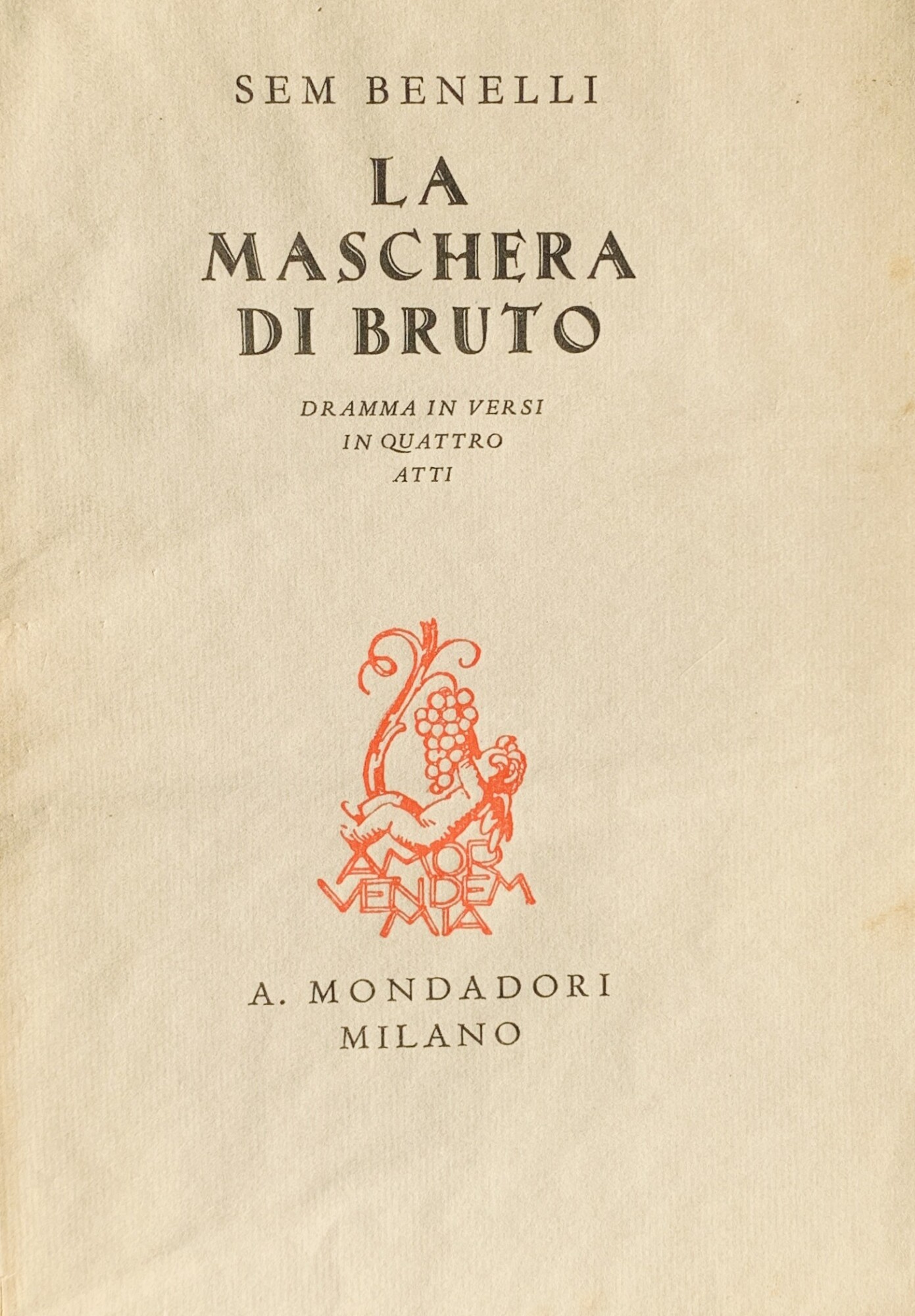 La Maschera di Bruto. Dramma in versi in quattro atti