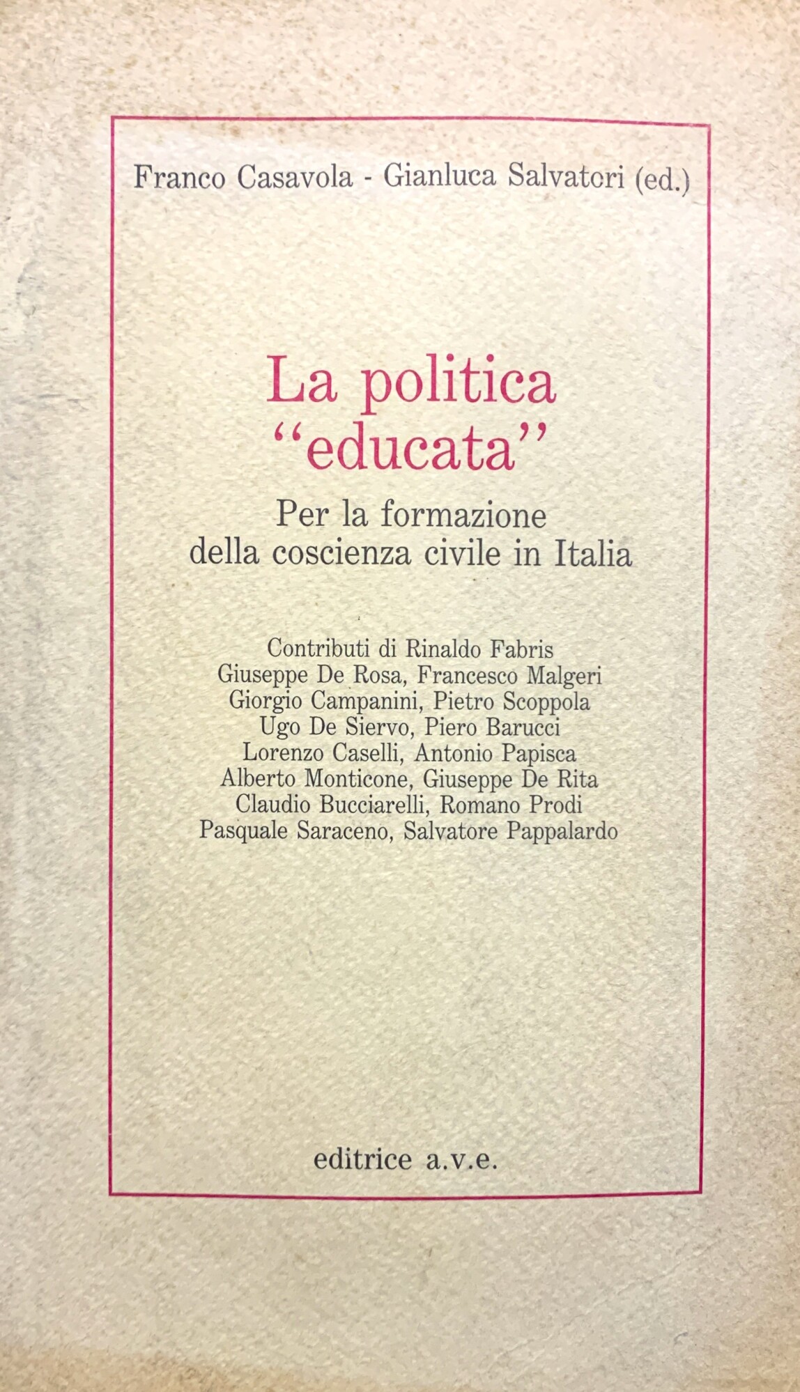 La politica "educata". Per la formazione della coscienza civile in …