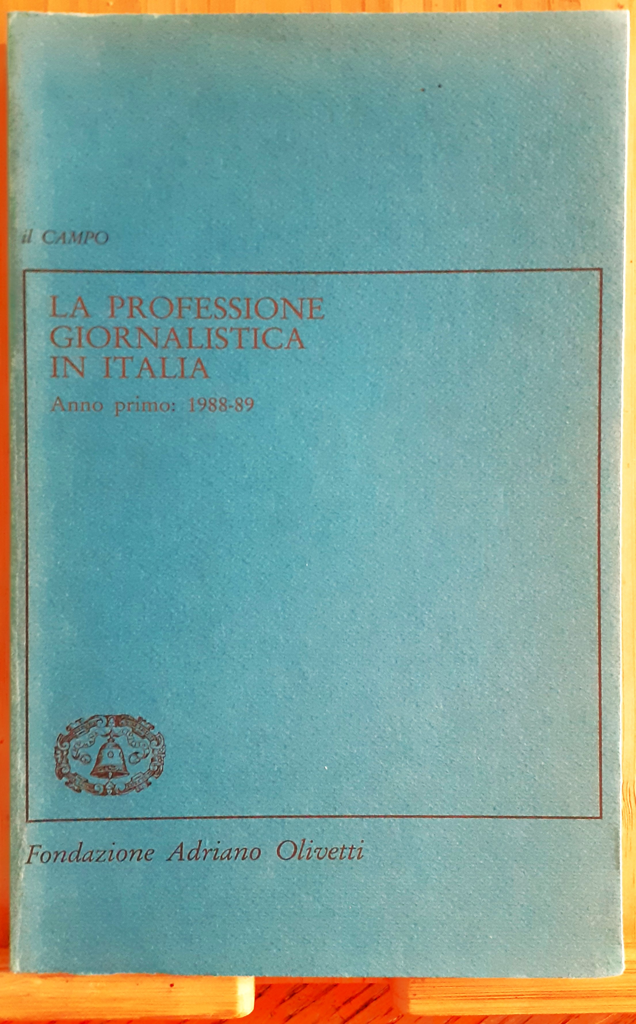 La professione giornalistica in Italia. Anno primo: 1988-89