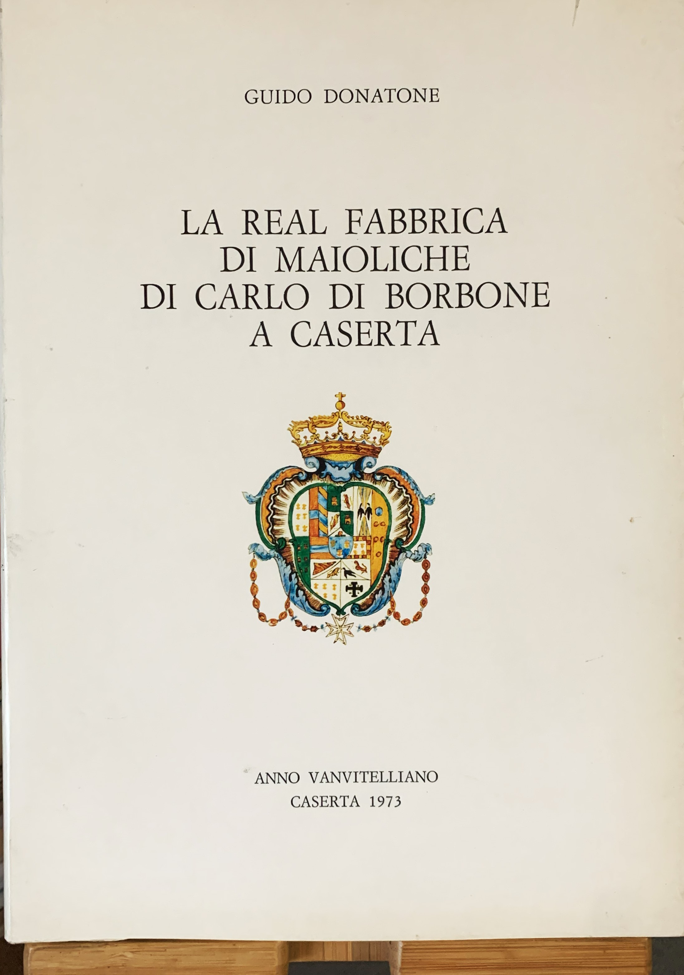 La Real Fabbrica di maioliche di Carlo di Borbone a …
