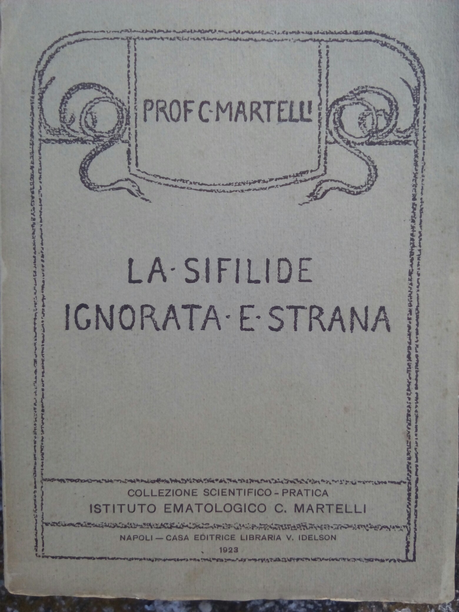 La sifilide ignorata - e - strana Napoli 1923