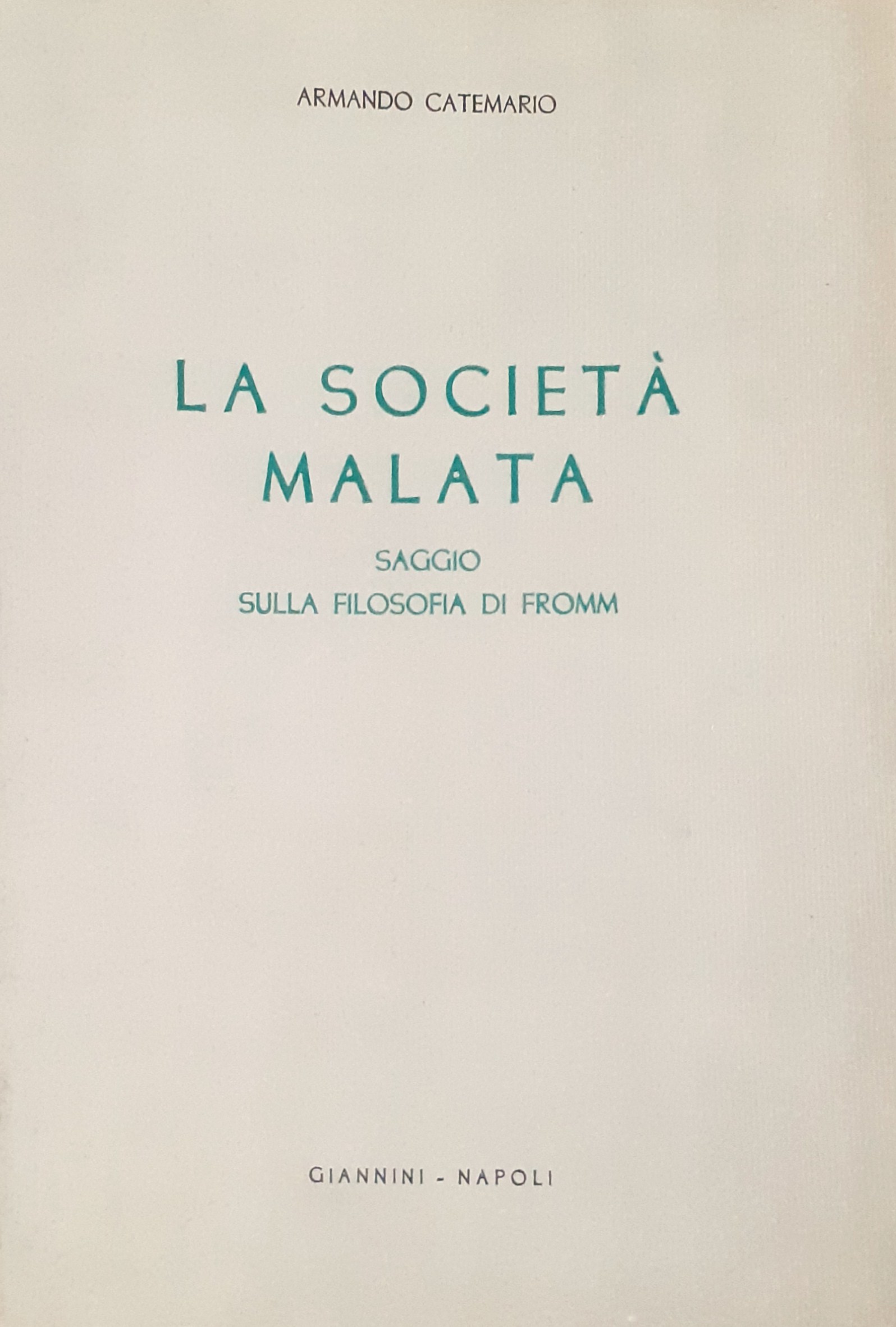 La società malata, saggio sulla filosofia di Fromm 1962