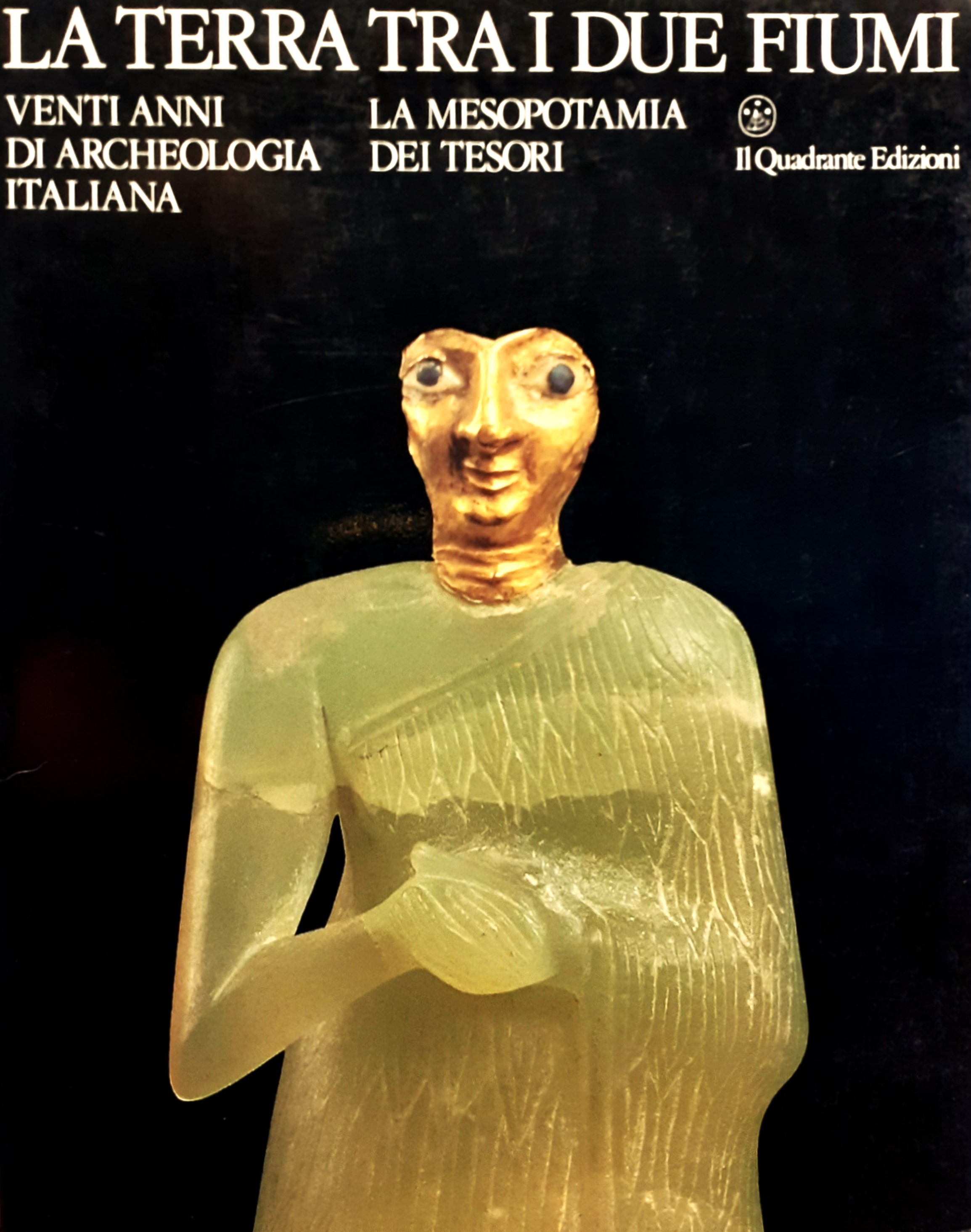 La terra tra i due fiumi. Venti anni di archeologia …