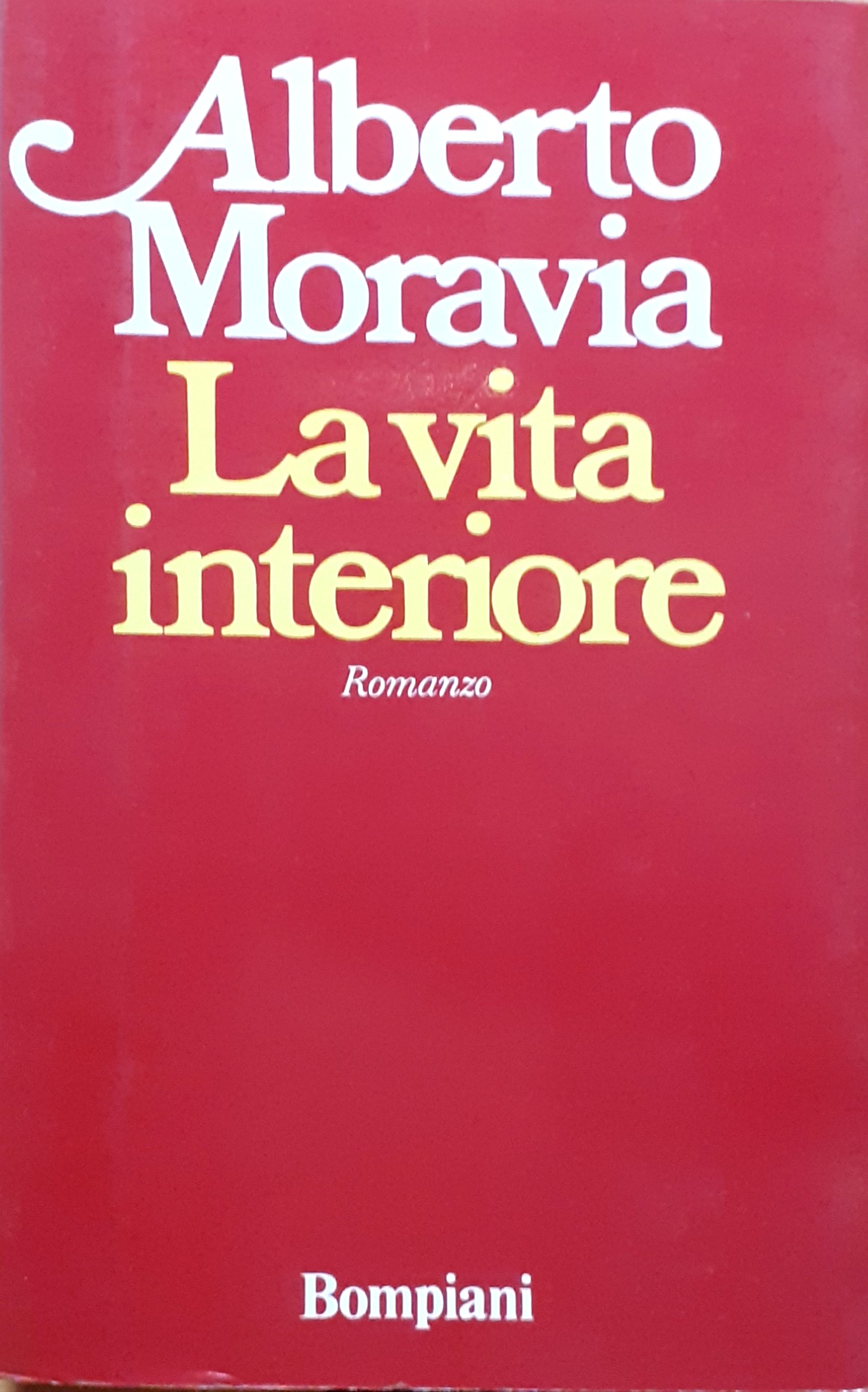 La vita interiore. Romanzo