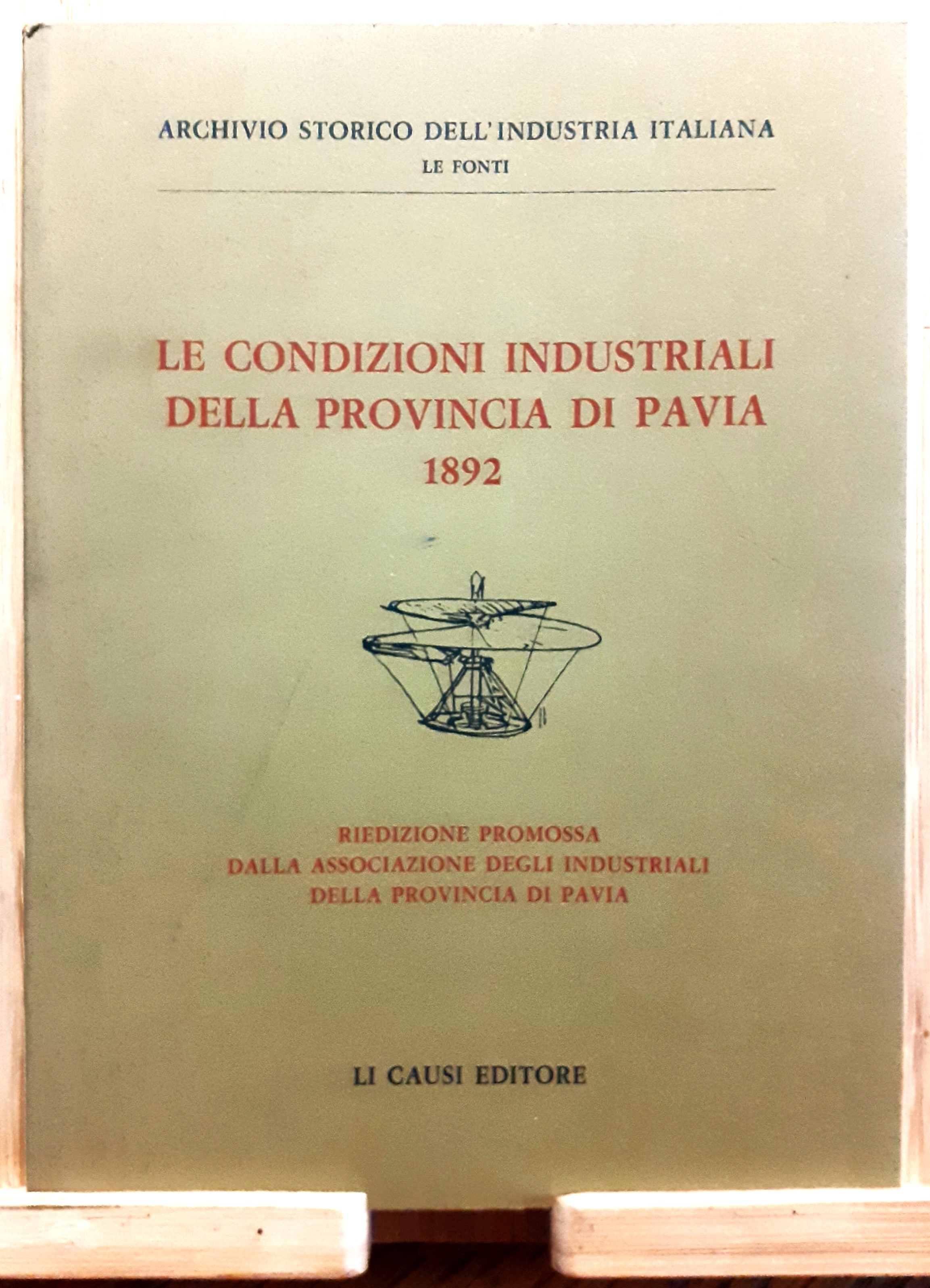 Le condizioni industriali della provincia di Pavia. 1892