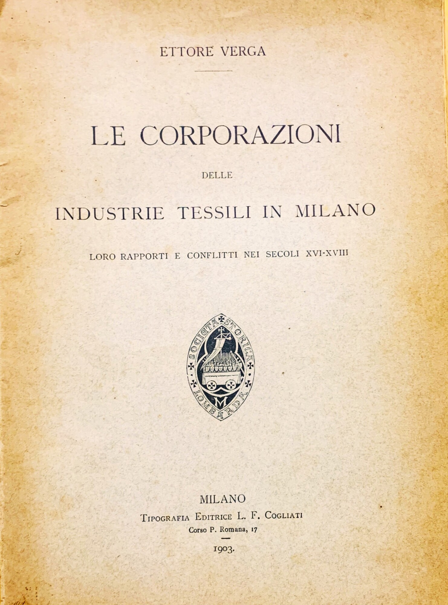 Le corporazioni delle industrie tessili in Milano. Loro rapporti e …
