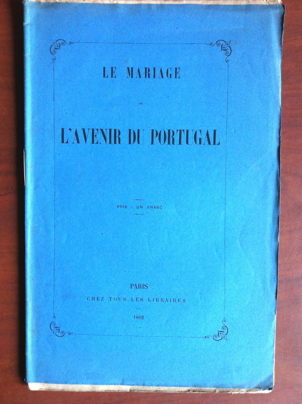 Le mariage ou l'avenir du Portugal Paris 1862 - E14479