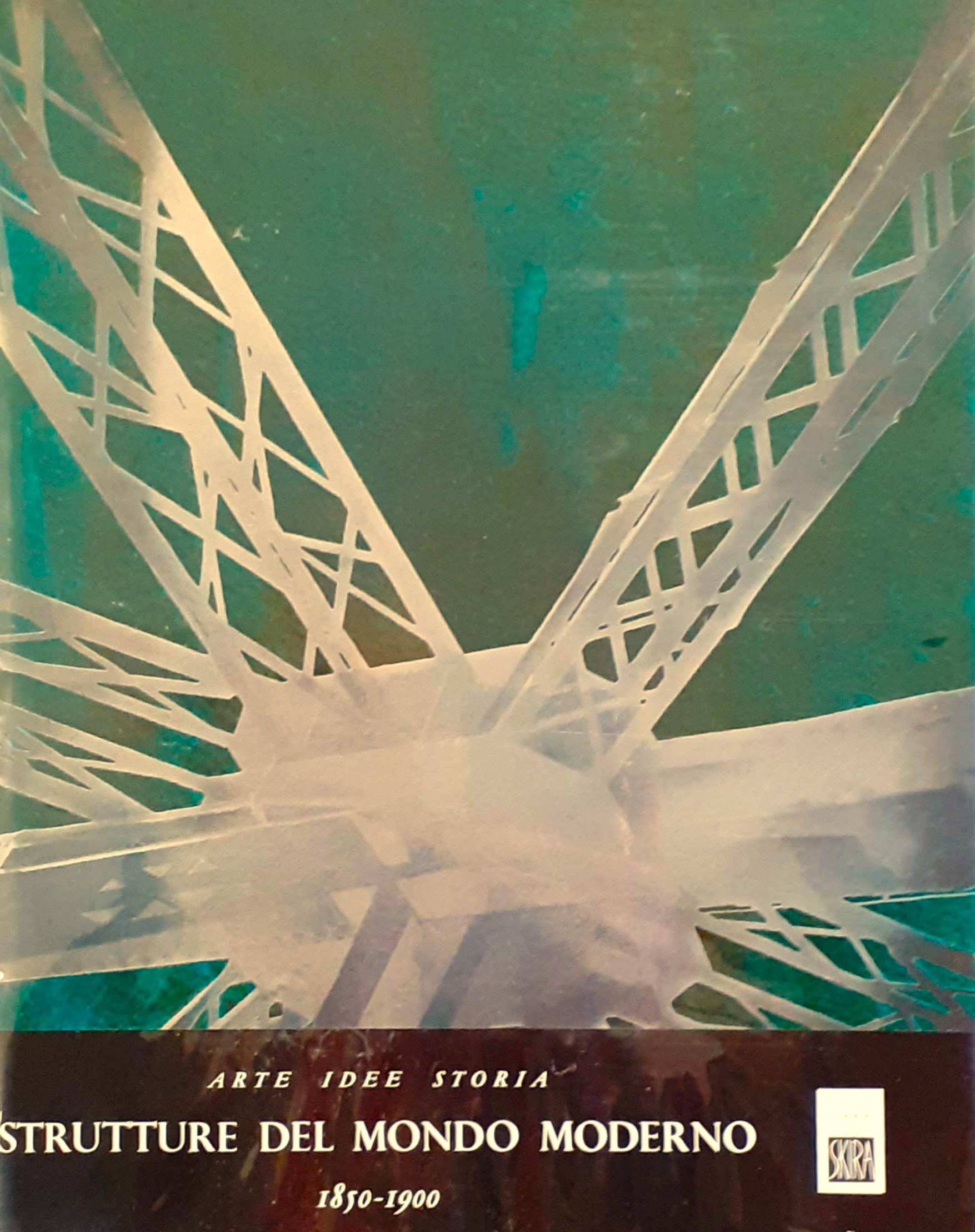 Le strutture del mondo moderno. 1850-1900