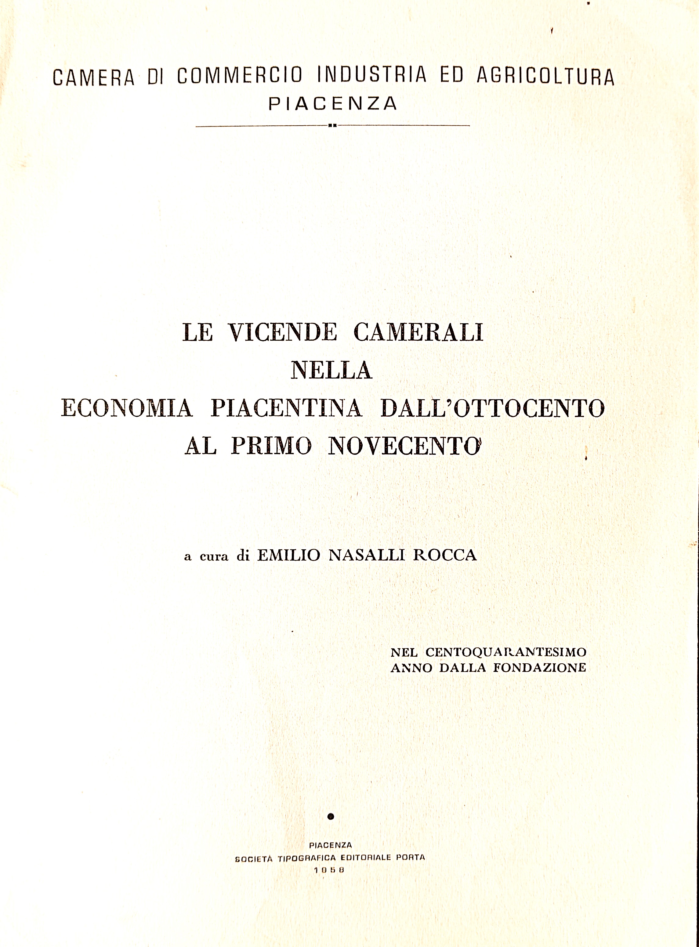 Le vicende camerali nella economia piacentina dall'Ottocento al primo Novecento