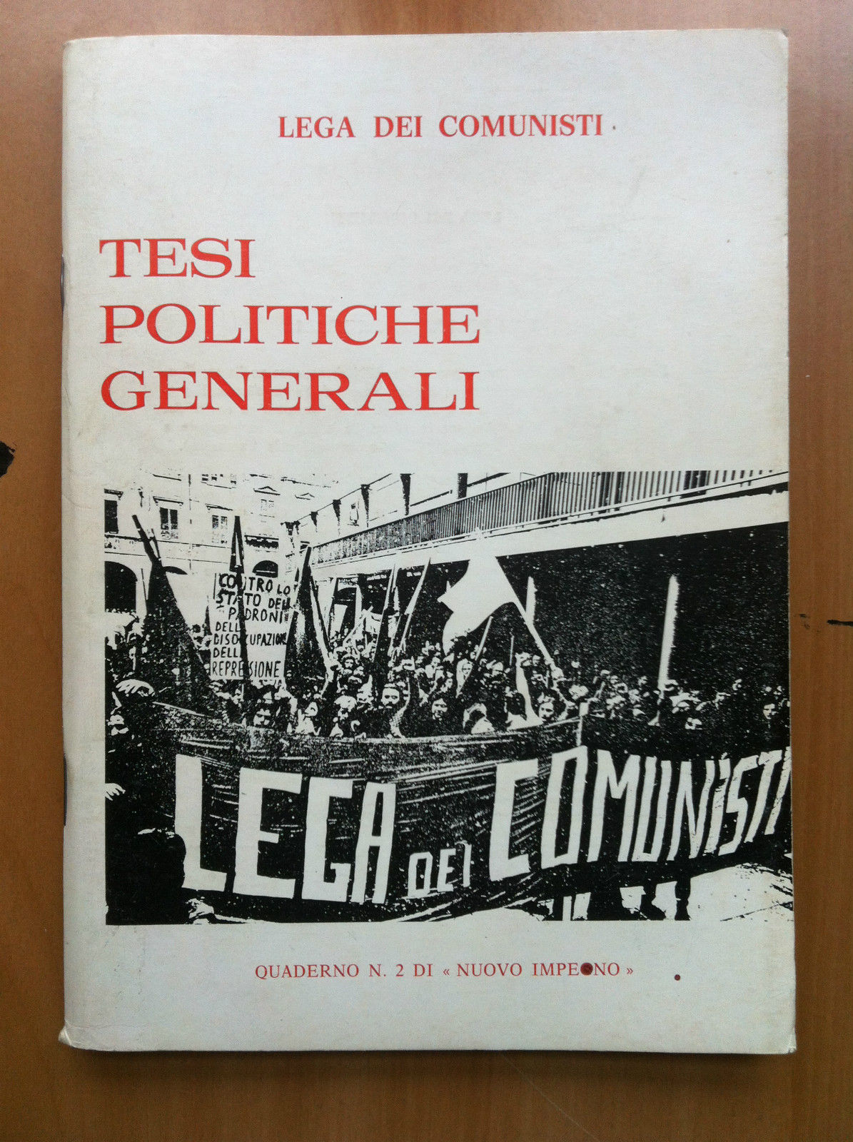 Lega dei Comunisti Tesi politiche generali Quaderno n^ 2 di …