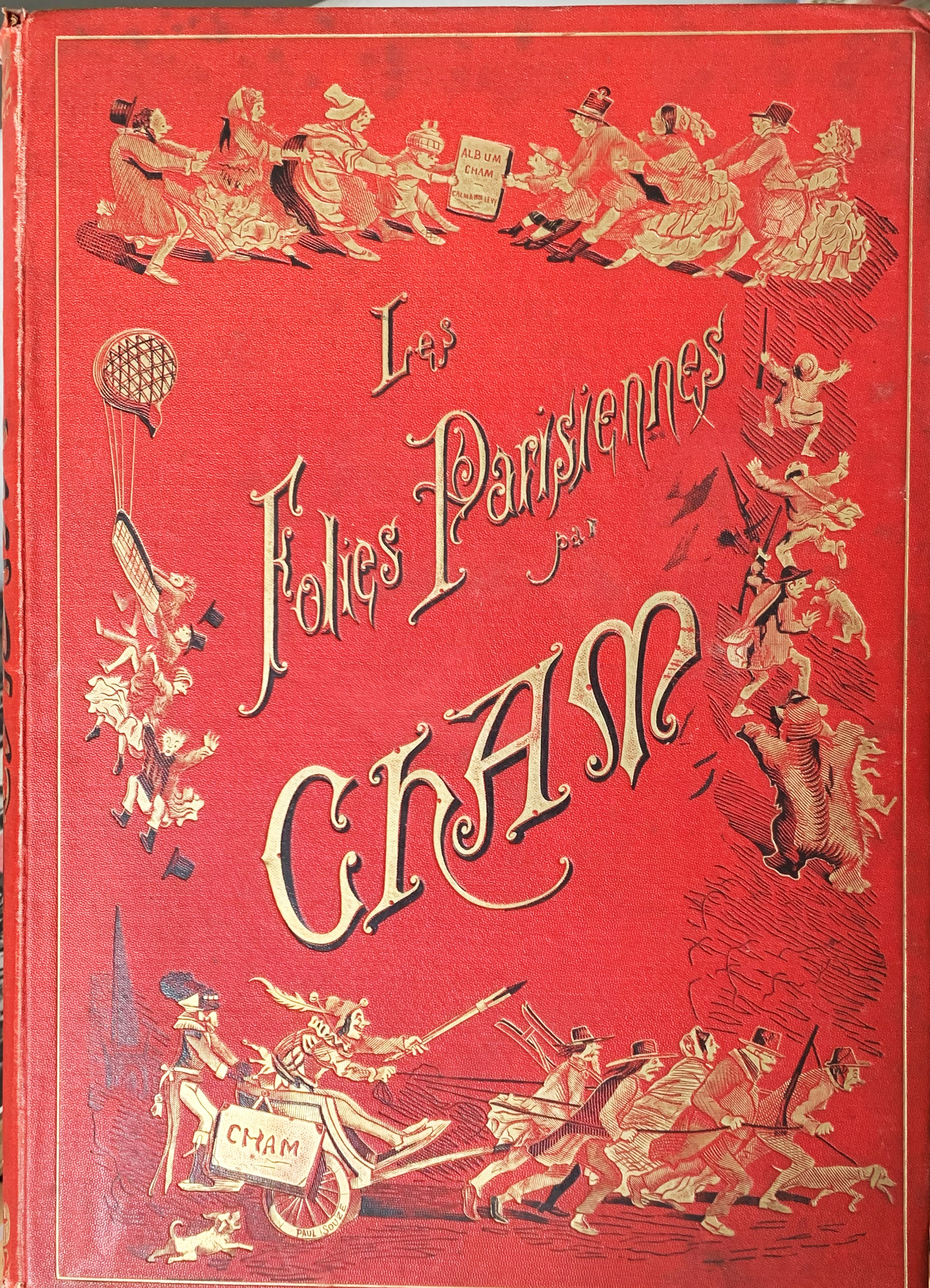 Les folies parisiennes. Quinze années comiques 1864-1879 par Cham