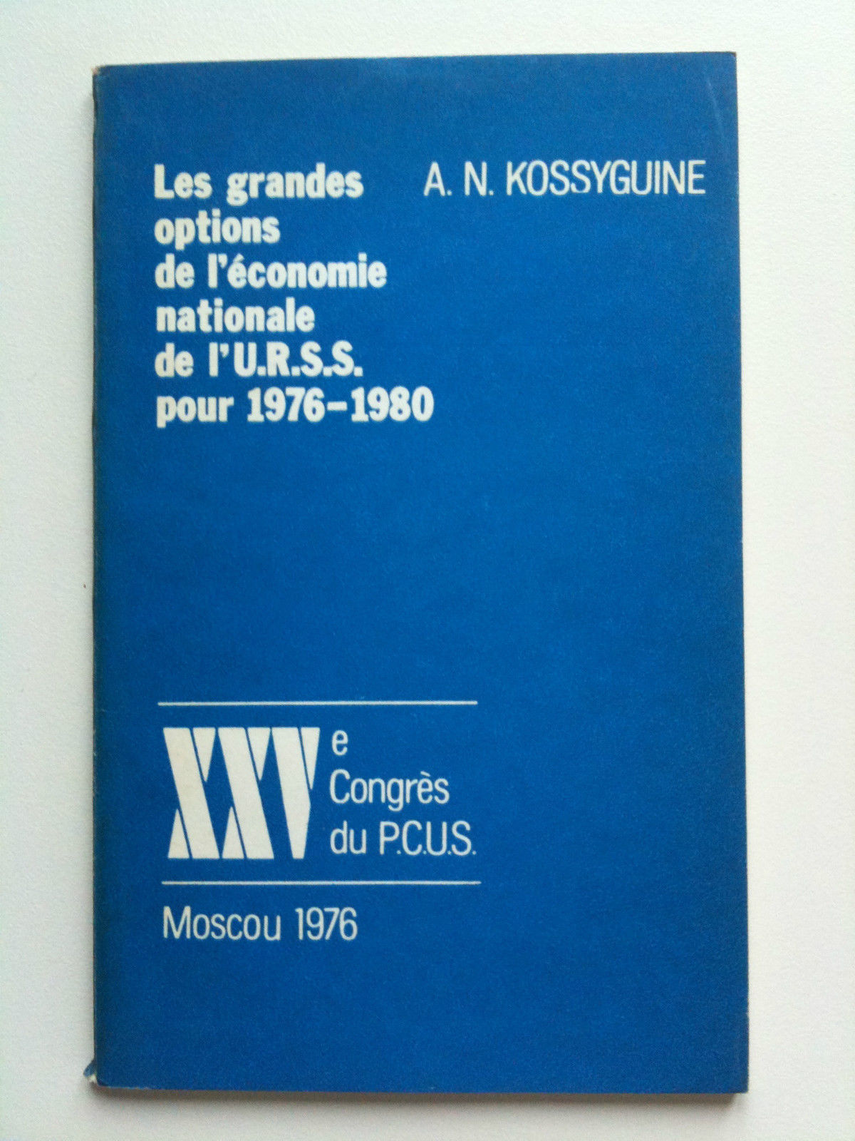 Les grandes options de l'economie nationale de l'U.R.S.S. pour 1976 …