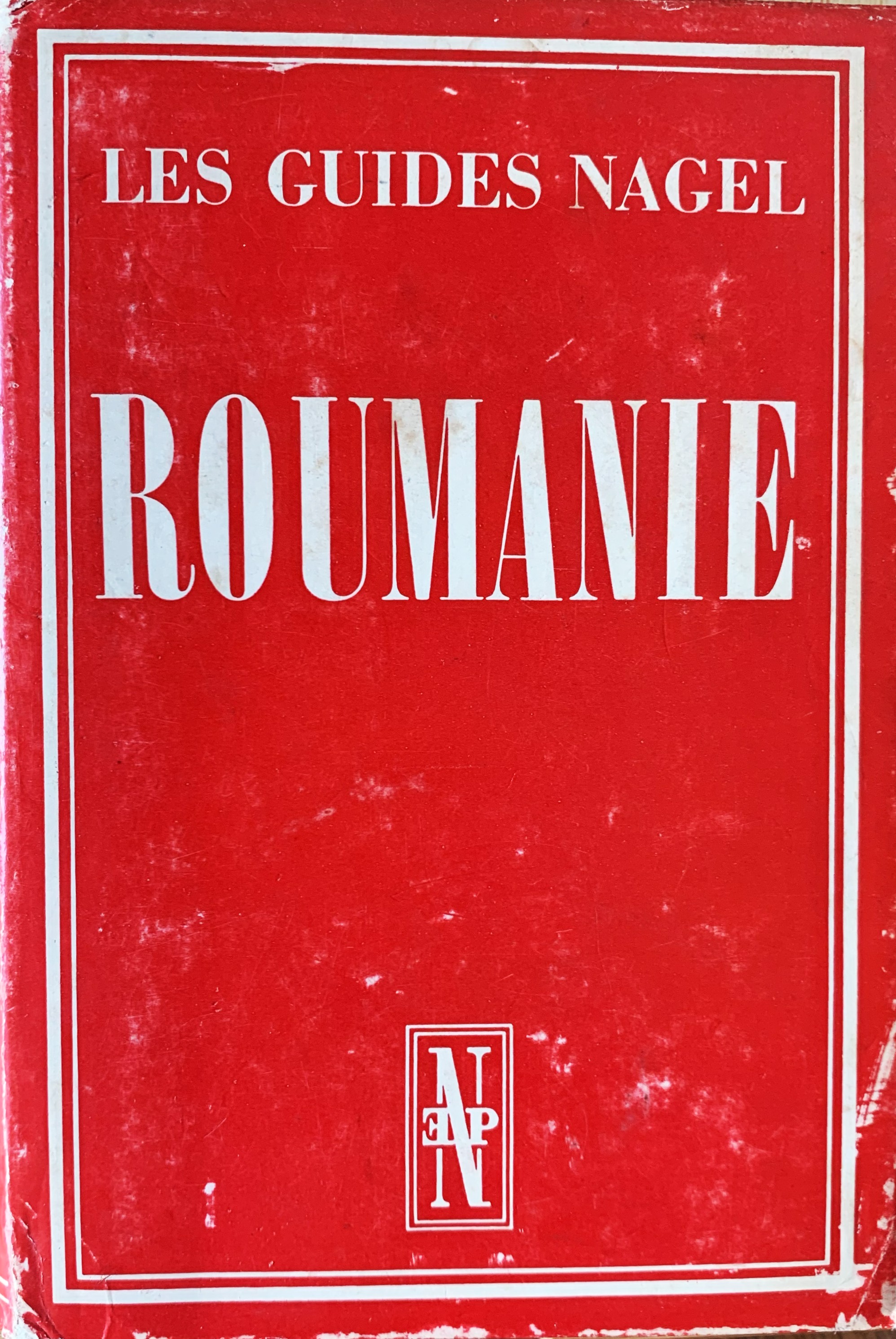 Les Guides Nagel. Roumanie