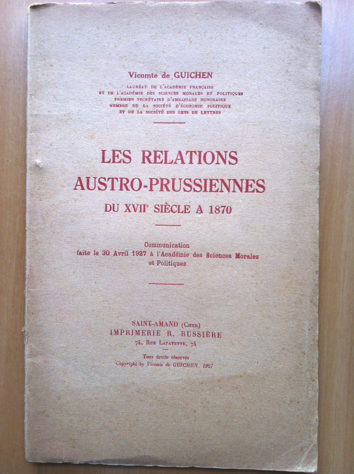 Les Relations Austro-Prussiennes du XVII^ siecle a 1870 Guichen 1927 …