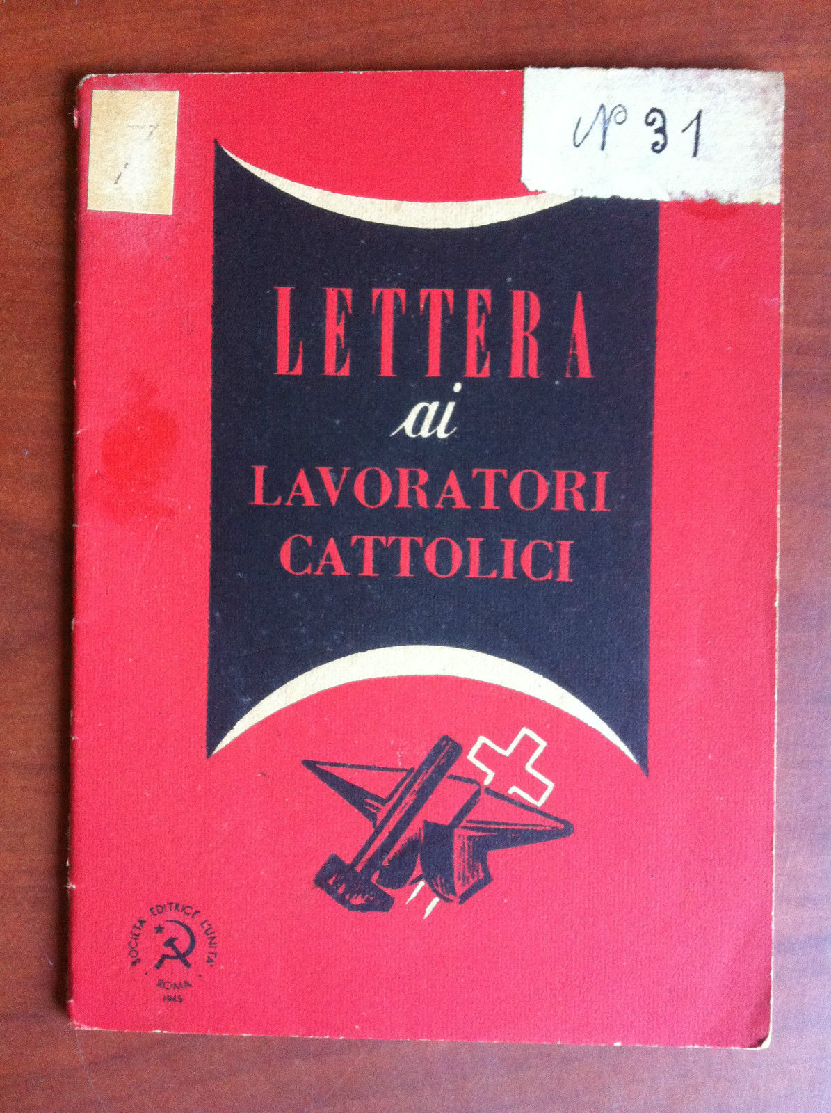 Lettera ai lavoratori cattolici dichiarazione Partito Comunista 1945 - E17909