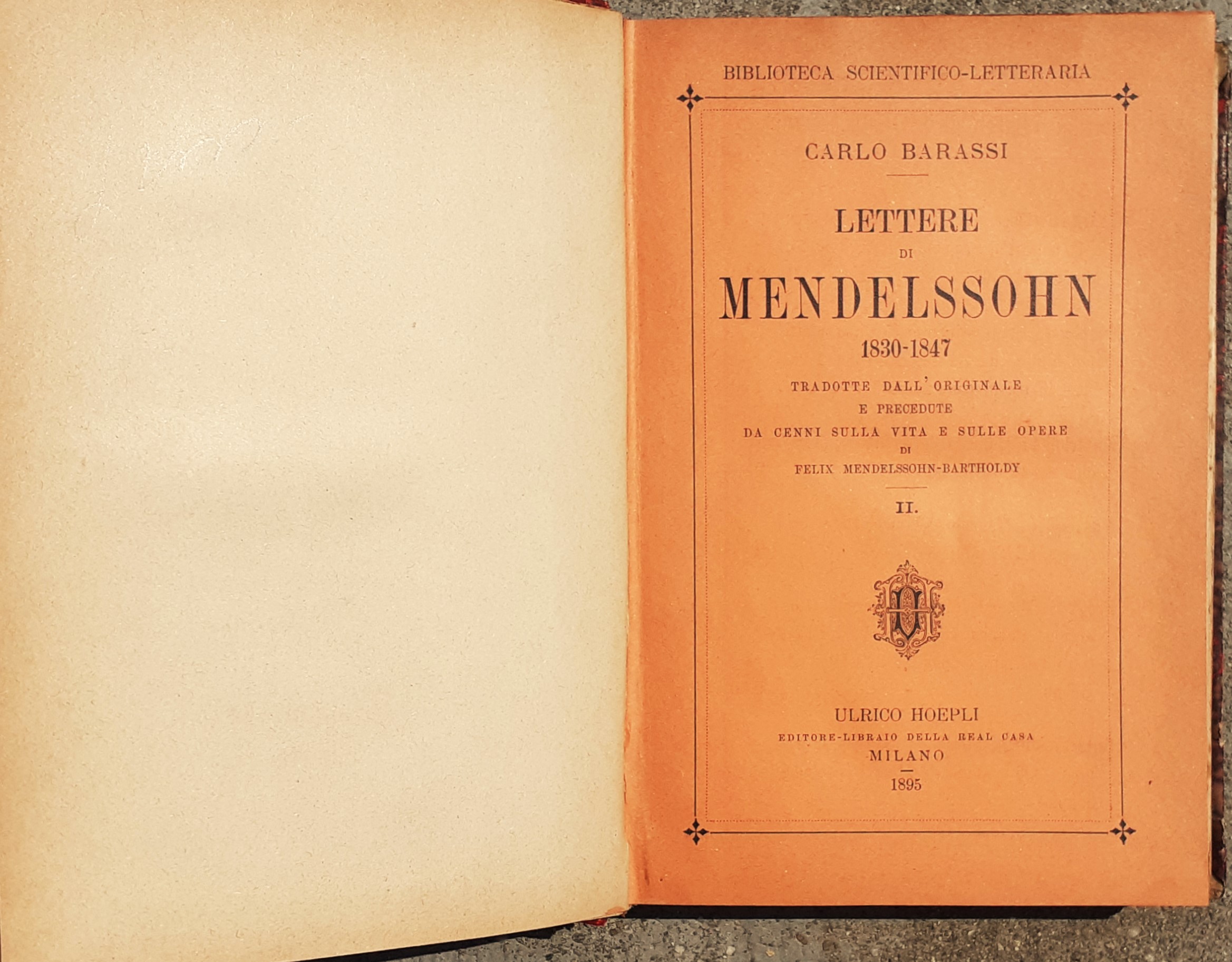 Lettere di Mendelssohn 1830 - 1847 Ulrico Hoepli Milano 1895