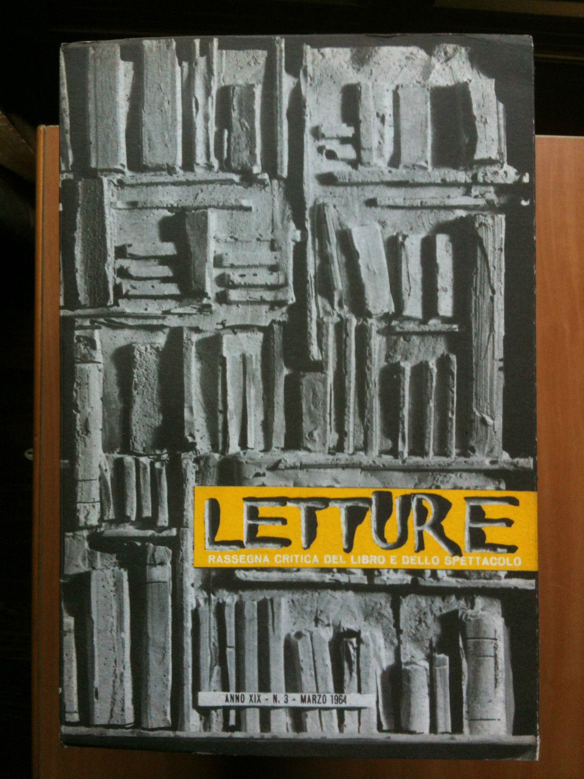 LETTURE Rassegna critica del ibro e dello spettacolo Anno XIX …