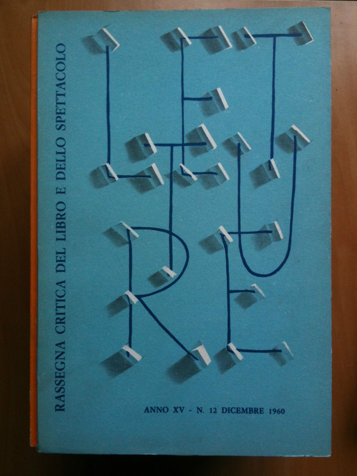 LETTURE Rassegna critica del ibro e dello spettacolo Anno XV …