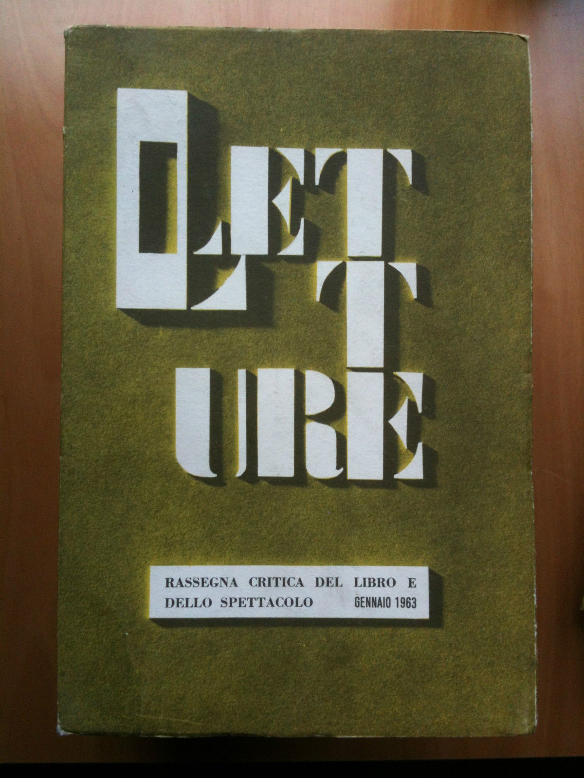 LETTURE Rassegna critica del ibro e dello spettacolo Anno XVIII …