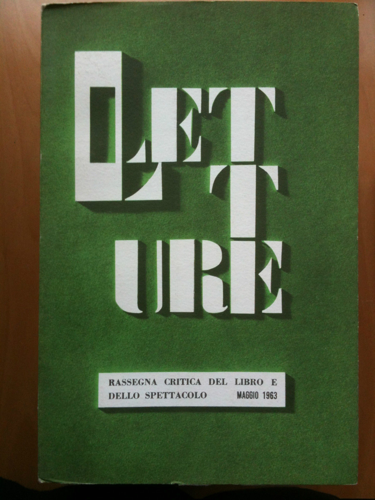 LETTURE Rassegna critica del ibro e dello spettacolo Anno XVIII …