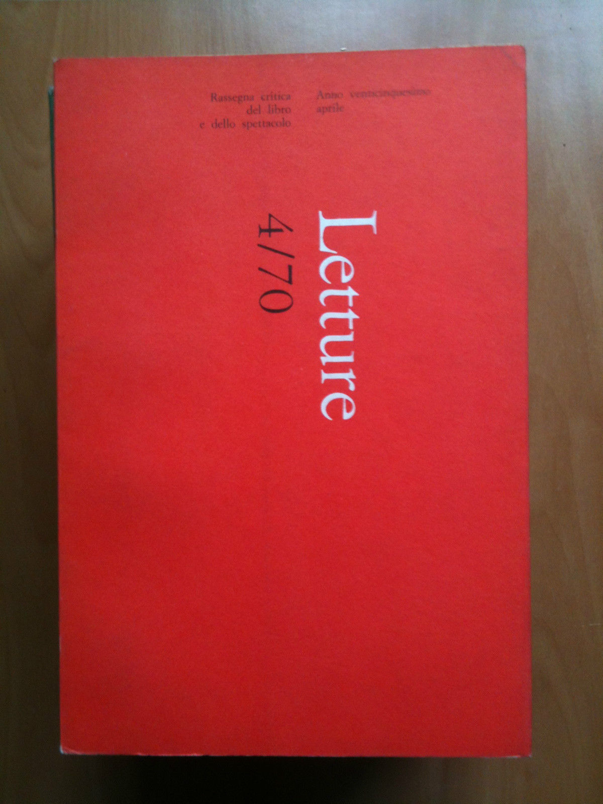 LETTURE Rassegna critica del ibro e dello spettacolo Anno XXV …