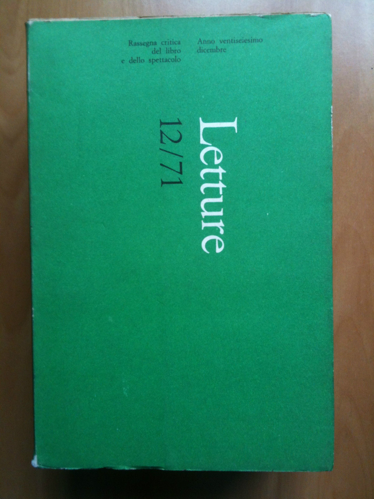 LETTURE Rassegna critica del ibro e dello spettacolo Anno XXVI …