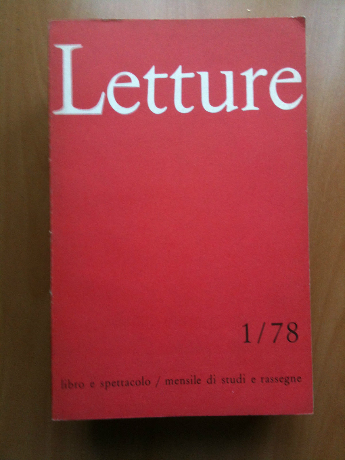 LETTURE Rassegna critica del ibro e dello spettacolo Anno XXXIII …