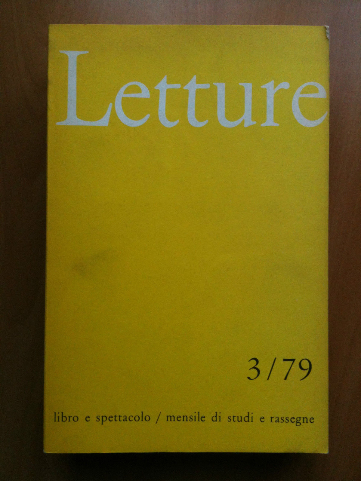 LETTURE Rassegna critica del ibro e dello spettacolo Anno XXXIV …