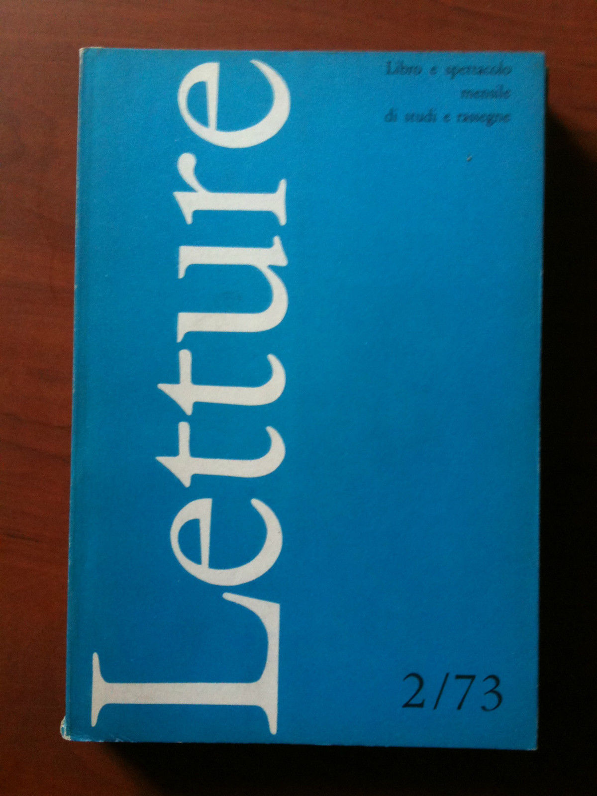 LETTURE rassegna critica del libro e dello spettacolo Anno XXVIII …