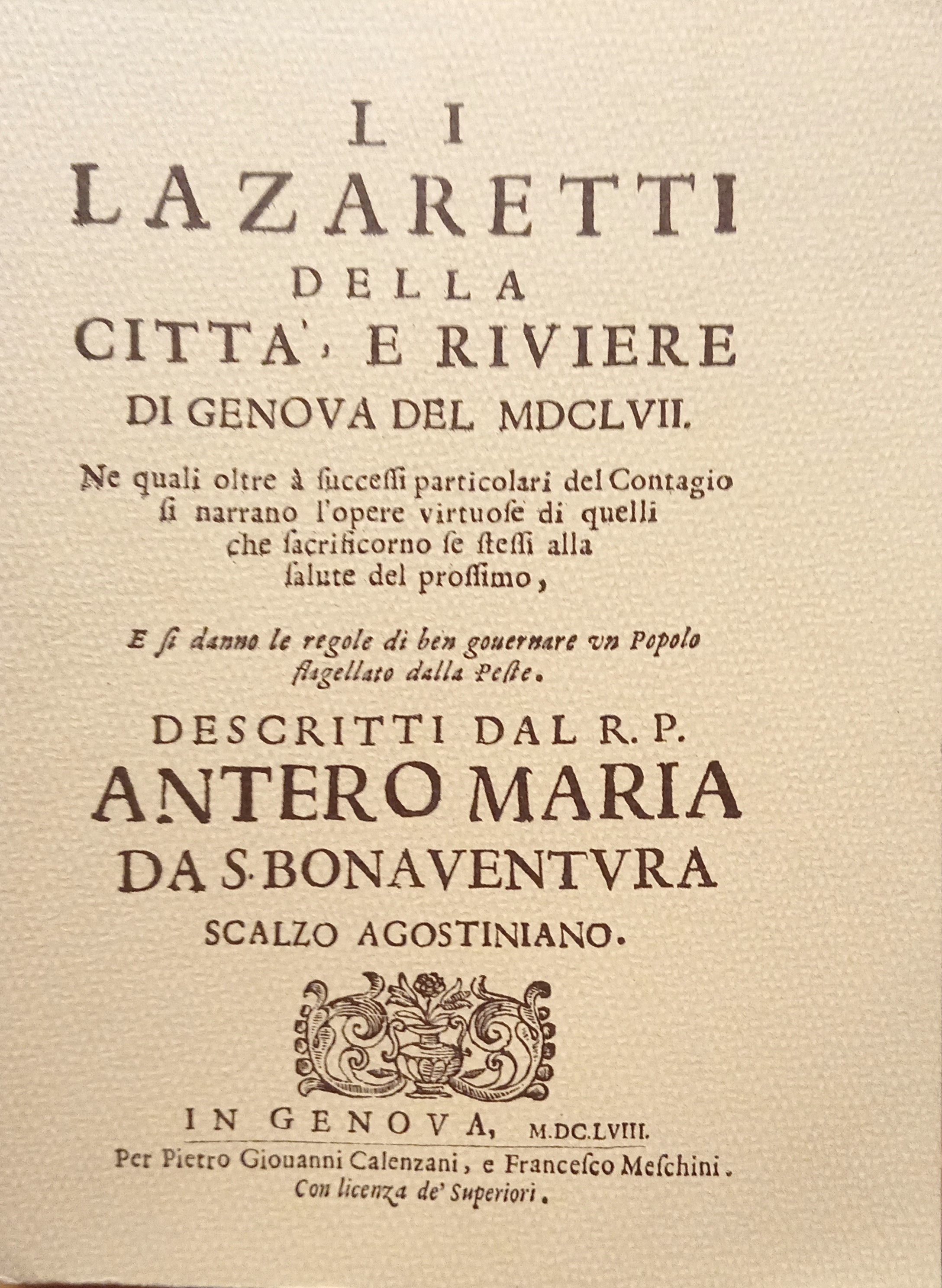 Li Lazaretti della Città, e Riviere di Genova del MDCLVII …