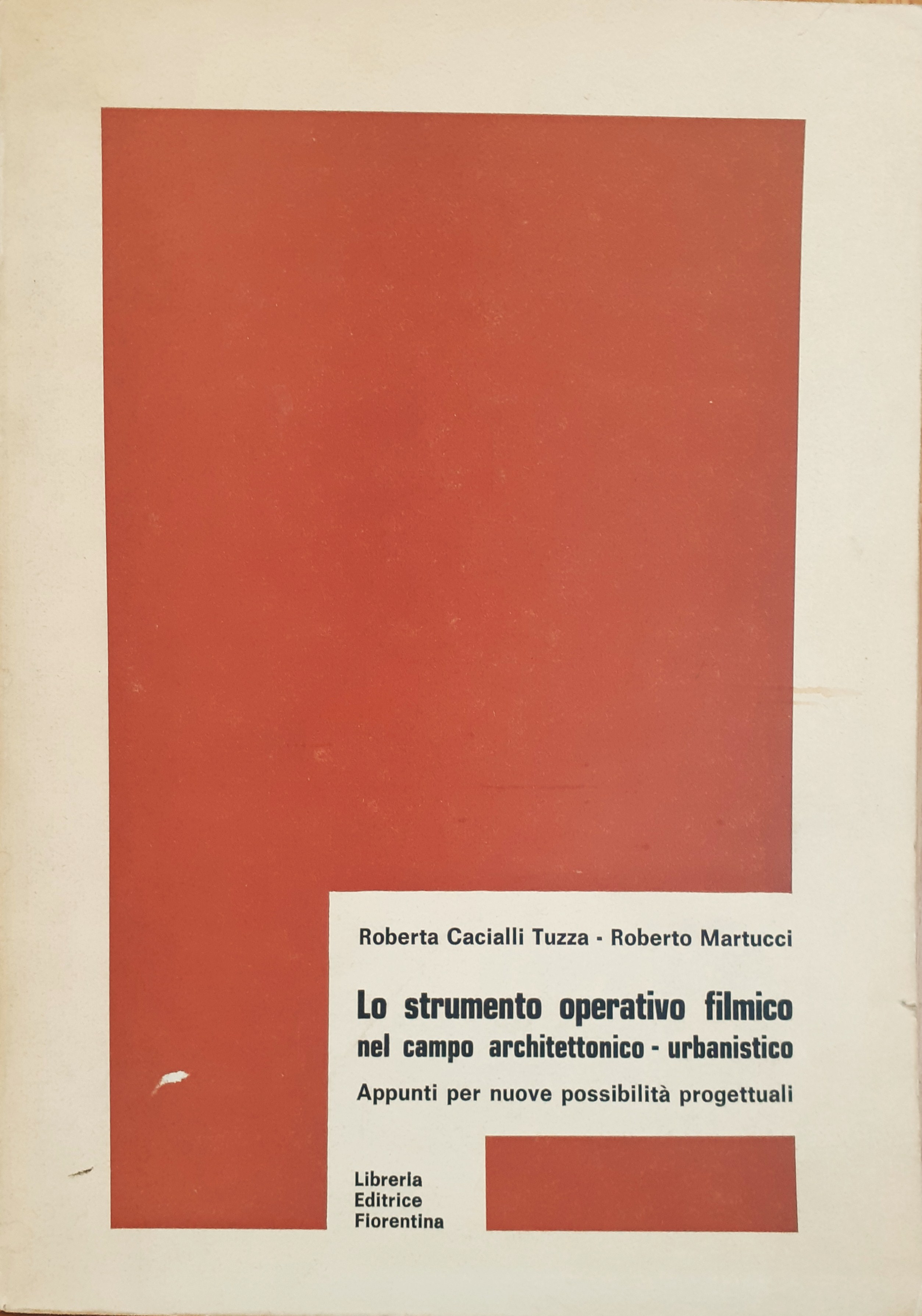 Lo strumento operativo filmico nel campo architettonico-urbanistico 1973
