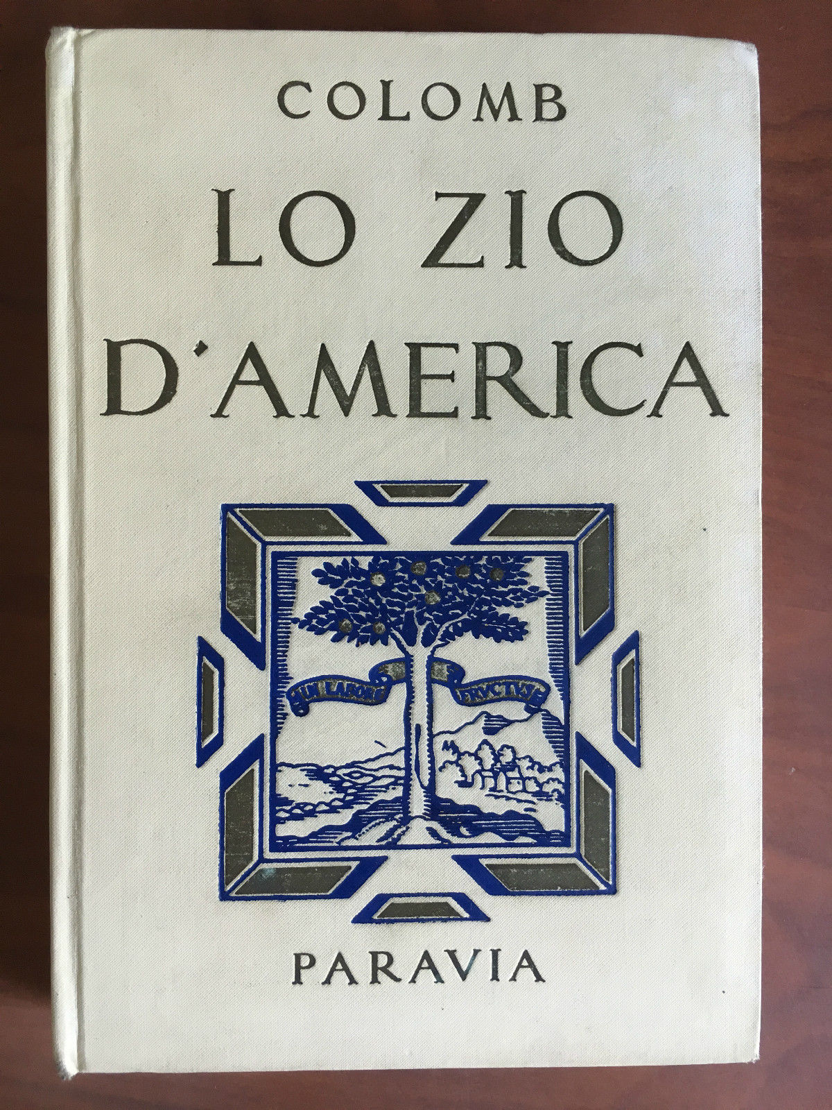 Lo zio d'America Colomb 6^ ristampa Paravia - E21235