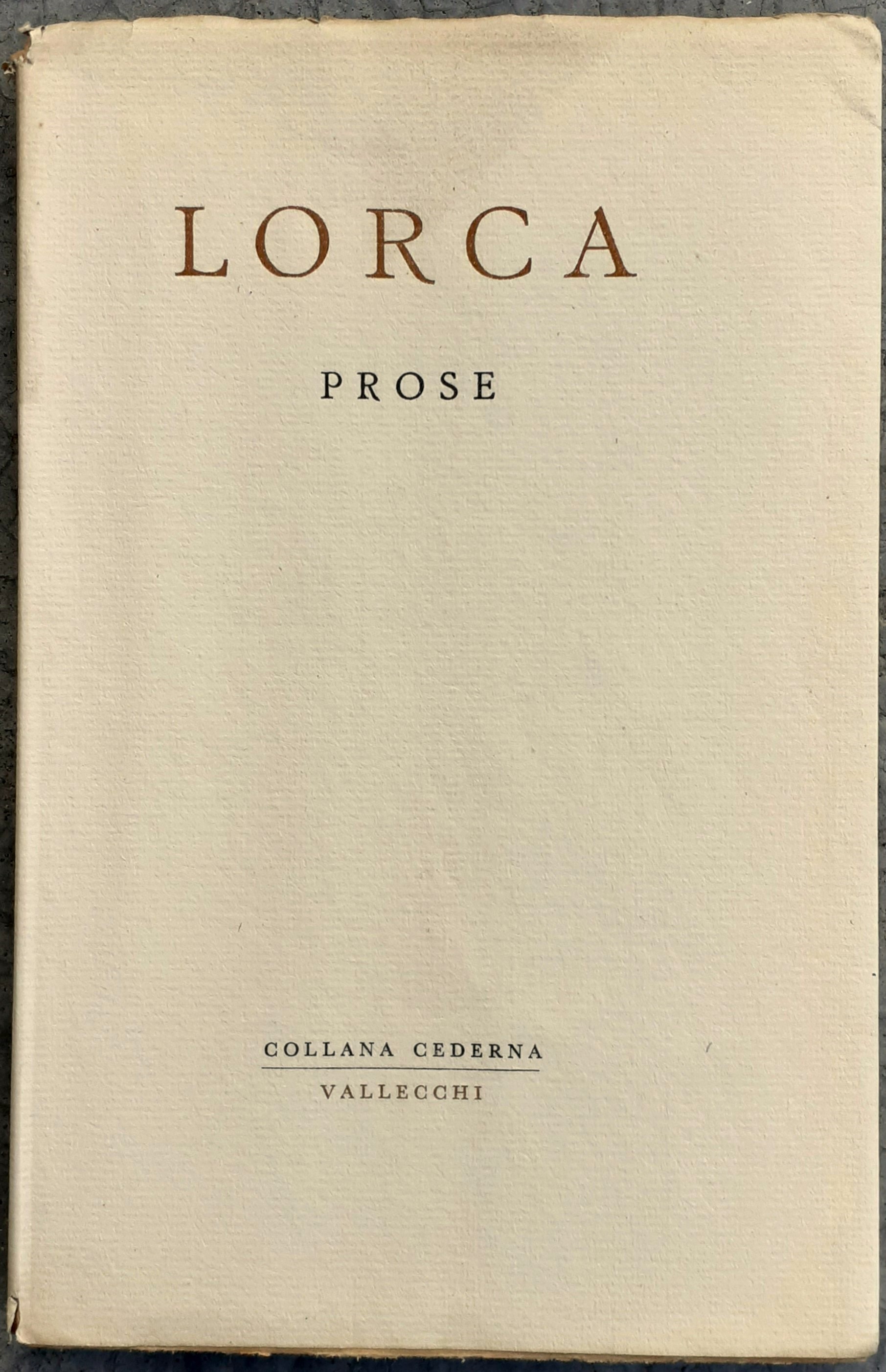 Lorca Prose a cura di Carlo Bo Vallecchi 1954