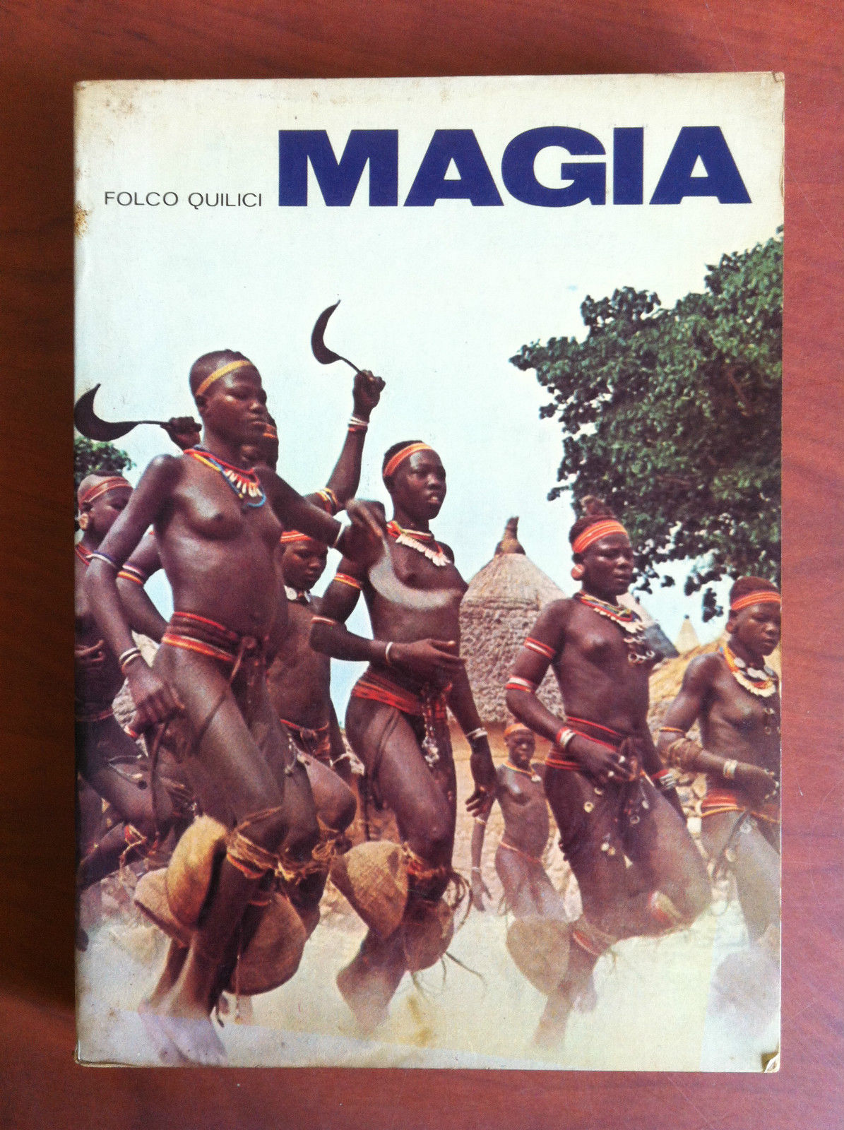 Magia Folco Quilici Armando Curcio Editore 1977 - E19569